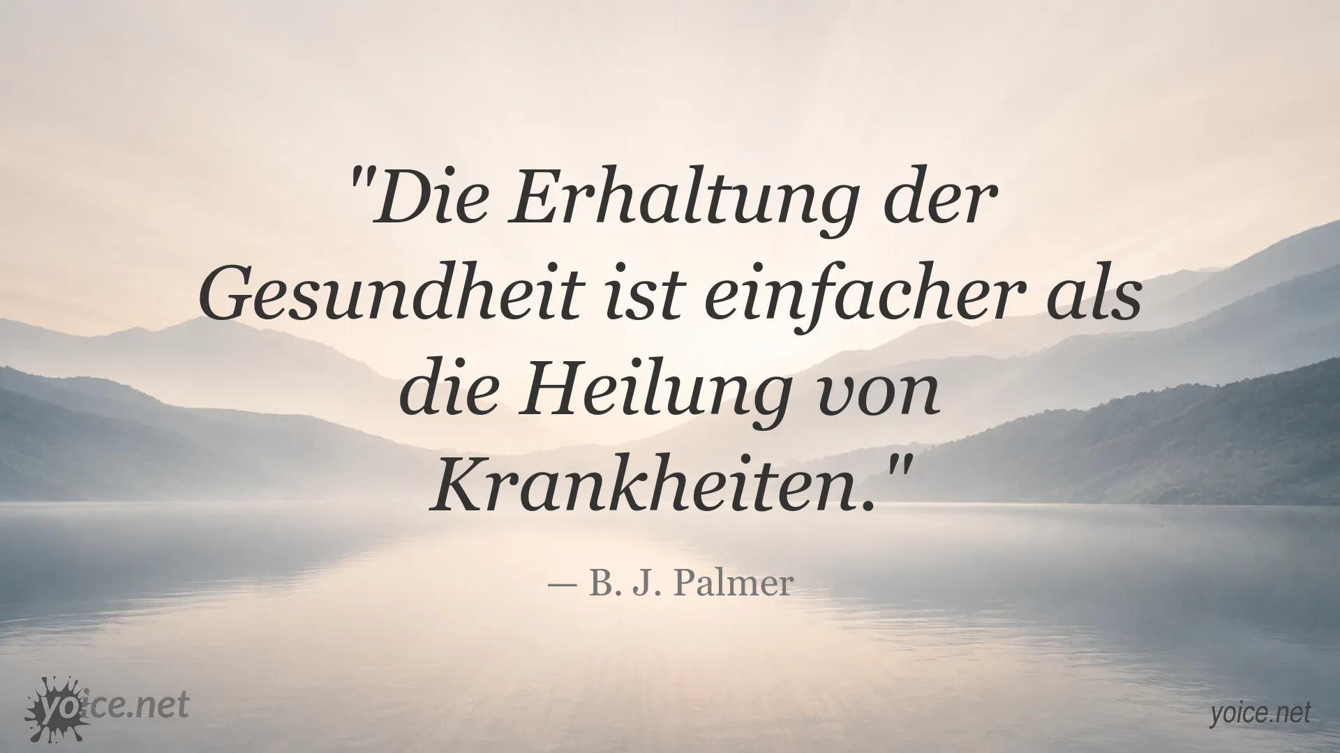 Zitat von B. J. Palmer über die Erhaltung der Gesundheit