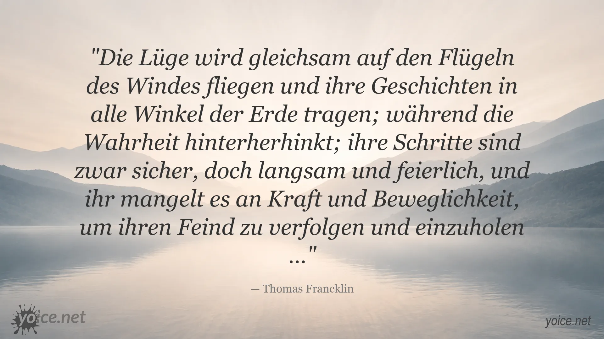 Zitat von Thomas Francklin über den Unterschied zwischen Lüge und Wahrheit