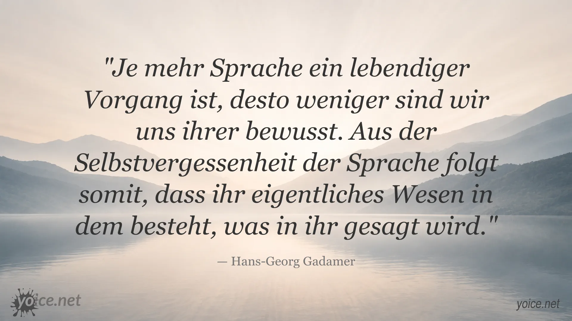 Zitatbild zur Selbstvergessenheit der Sprache von Hans-Georg Gadamer