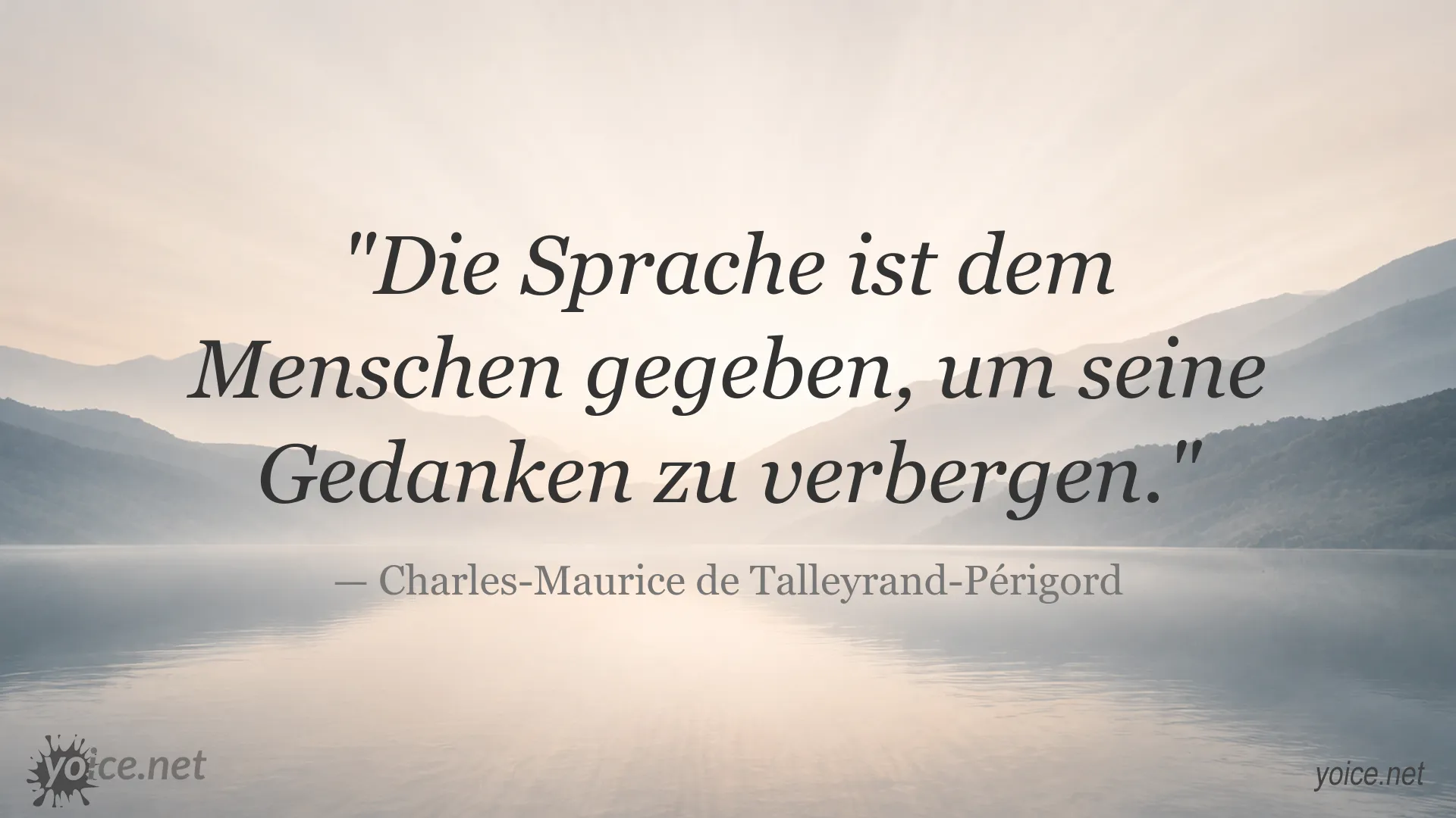 Zitat von Charles-Maurice de Talleyrand-Périgord über die Sprache und Gedankenverbergung