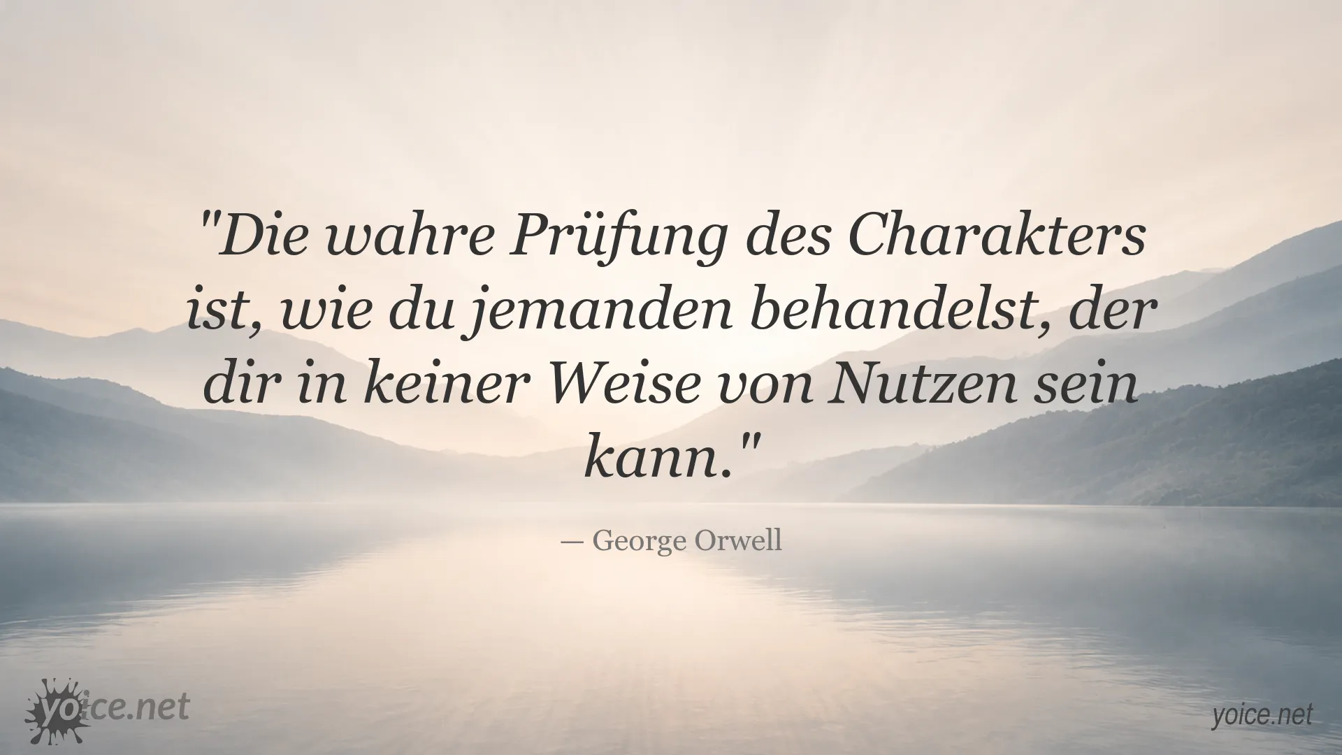 Inspirierendes Zitat von George Orwell über Charakter und den Umgang mit anderen Menschen