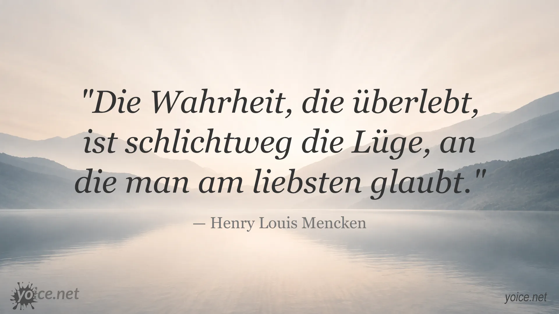 Zitat von Henry Louis Mencken über Wahrheit und Lüge