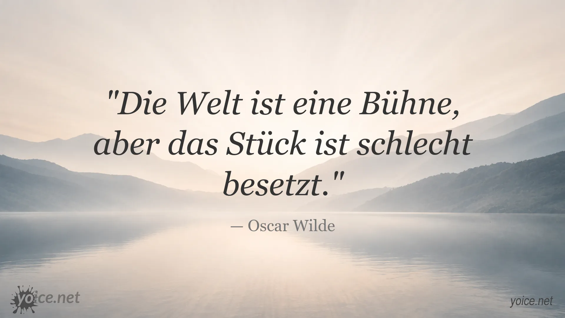 Zitatbild mit einem bekannten Zitat von Oscar Wilde über die Welt als Bühne