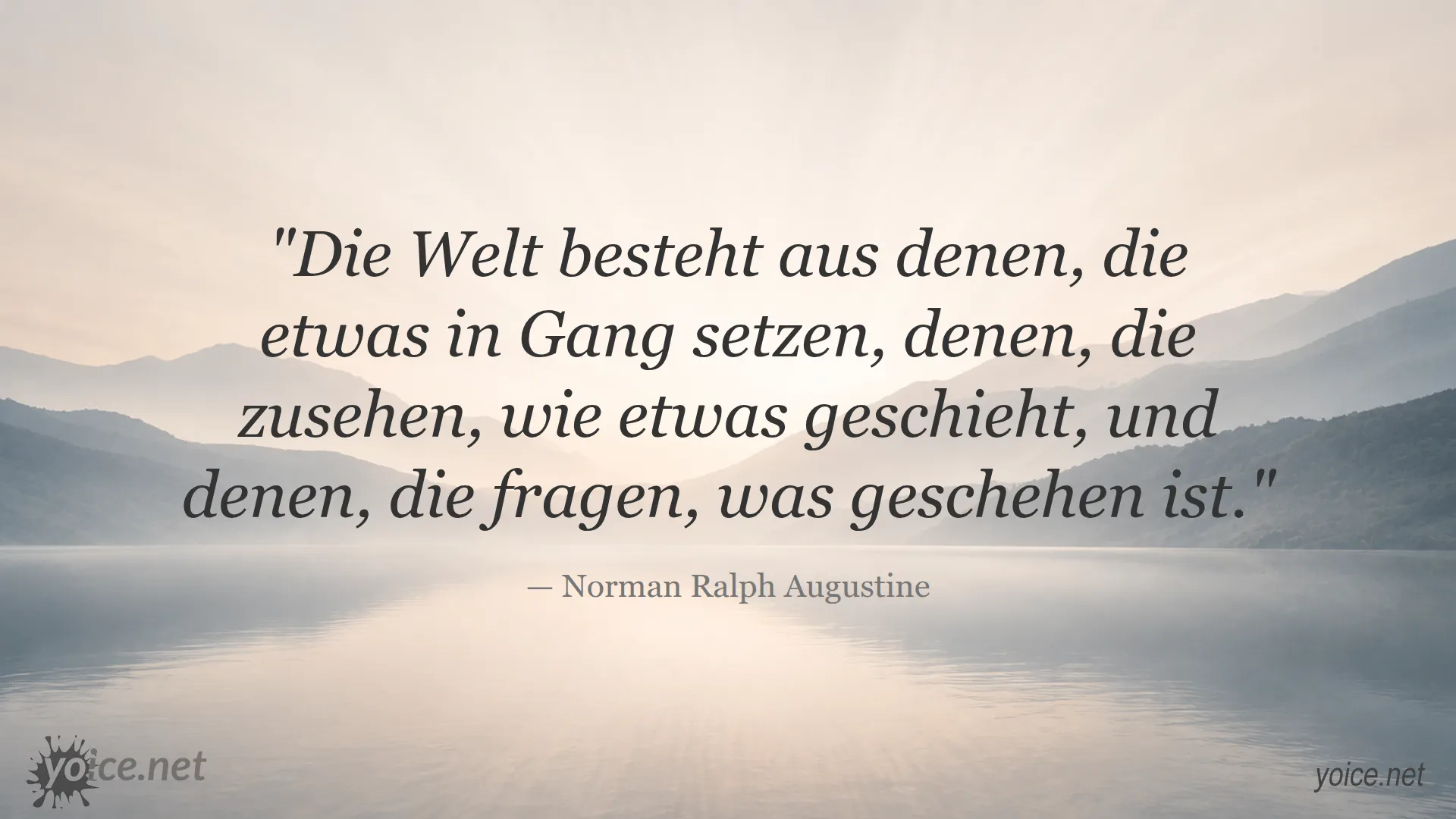 Zitat von Norman Ralph Augustine über die Welt und ihre Menschen