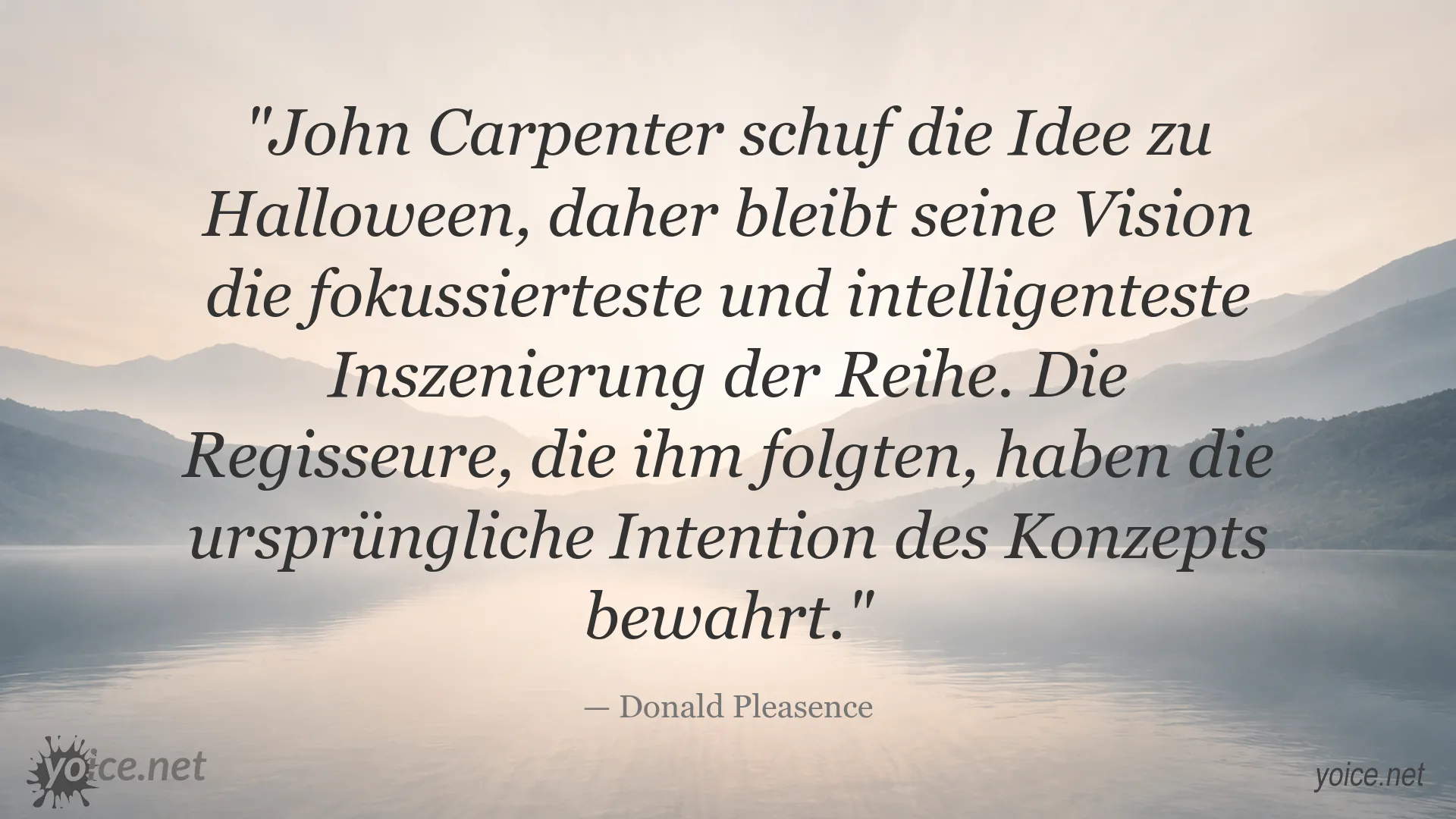 Zitatbild mit einem Zitat von Donald Pleasence über John Carpenter und die Halloween-Reihe