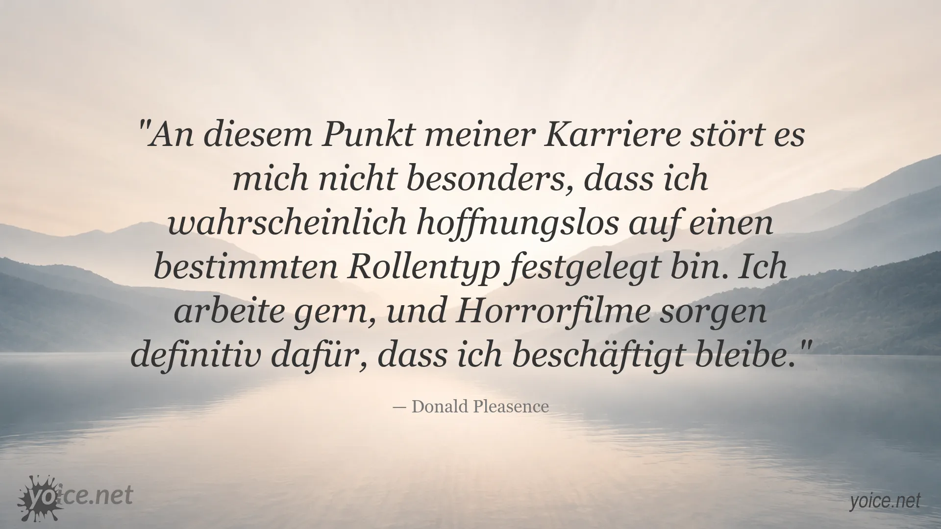 Zitatbild mit einem Gedanken von Donald Pleasence über seine Rollen und Horrorfilme