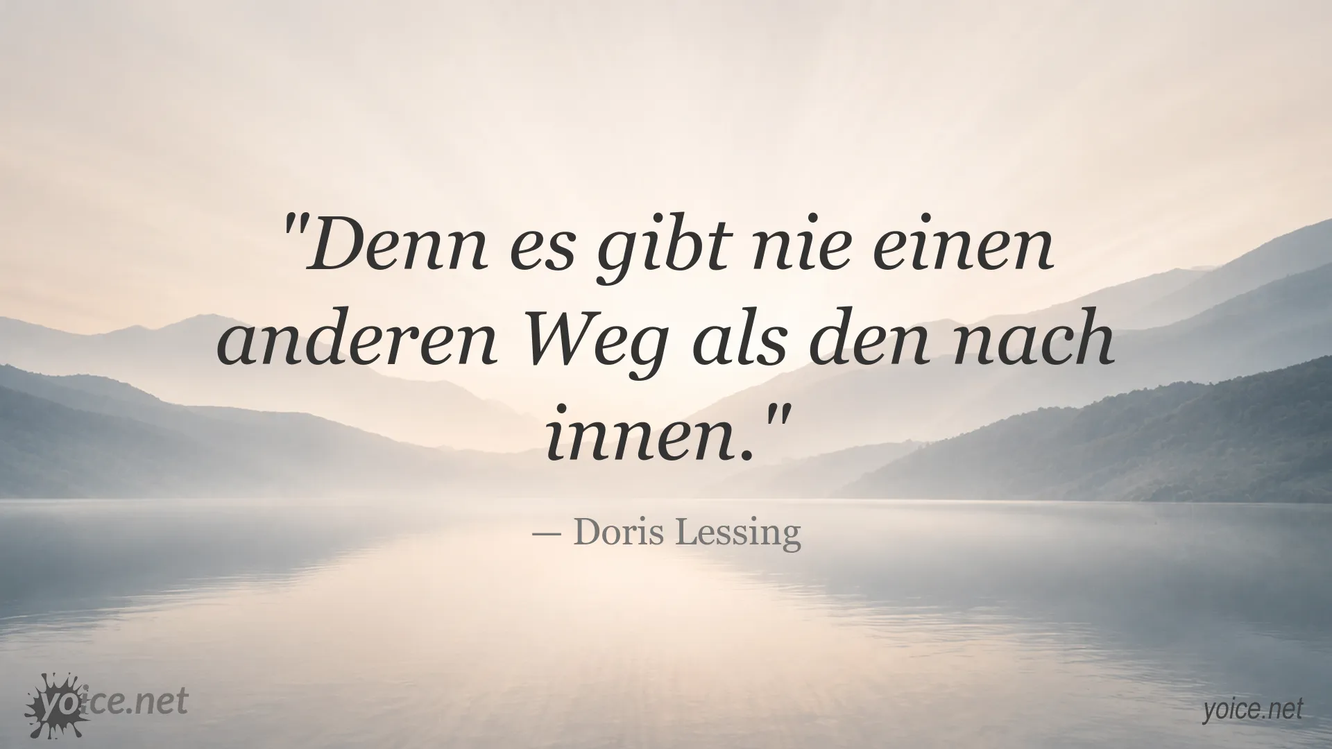 Zitatbild von Doris Lessing zum Thema innere Einkehr und persönlicher Weg