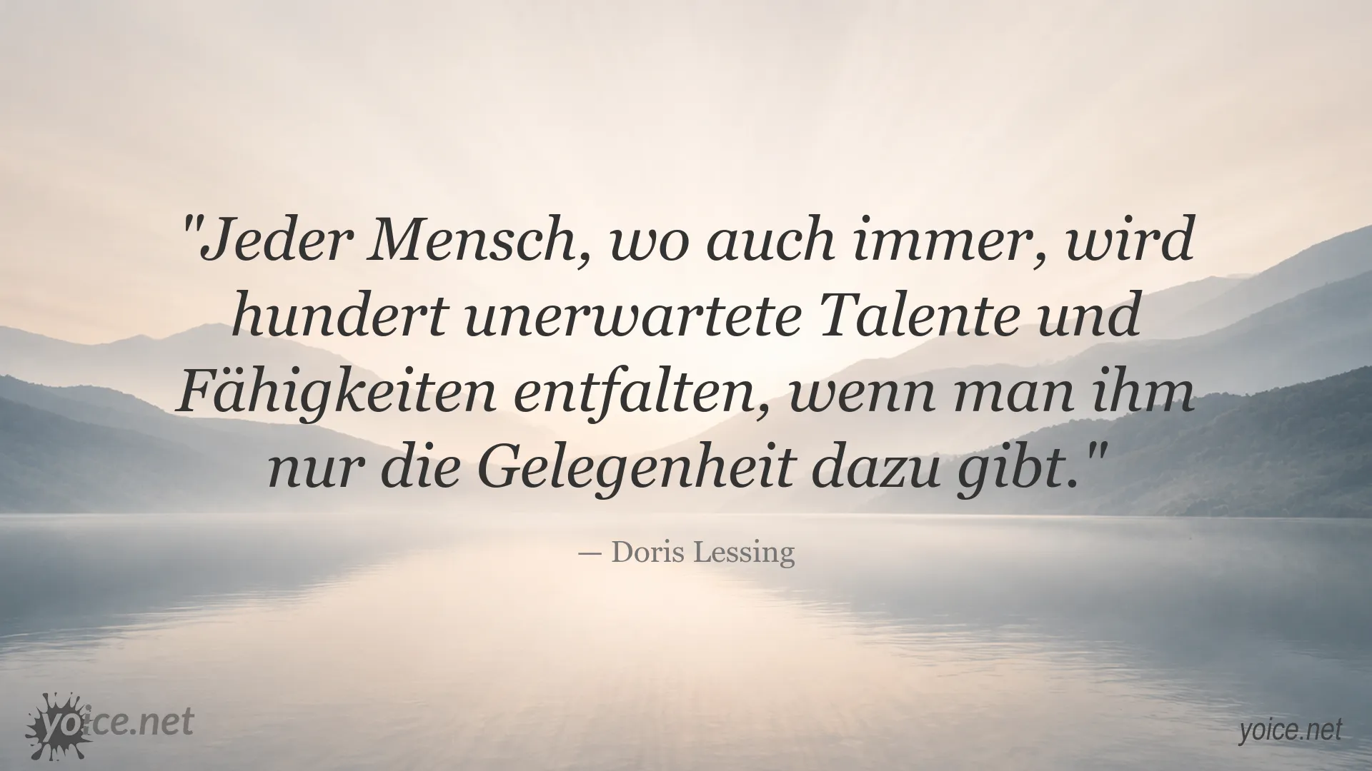 Zitat von Doris Lessing über menschliches Potenzial und Chancen