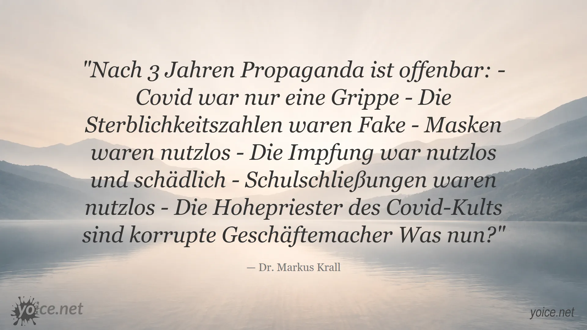 Zitat von Dr. Markus Krall über die Covid-Wahrheit nach 3 Jahren Propaganda