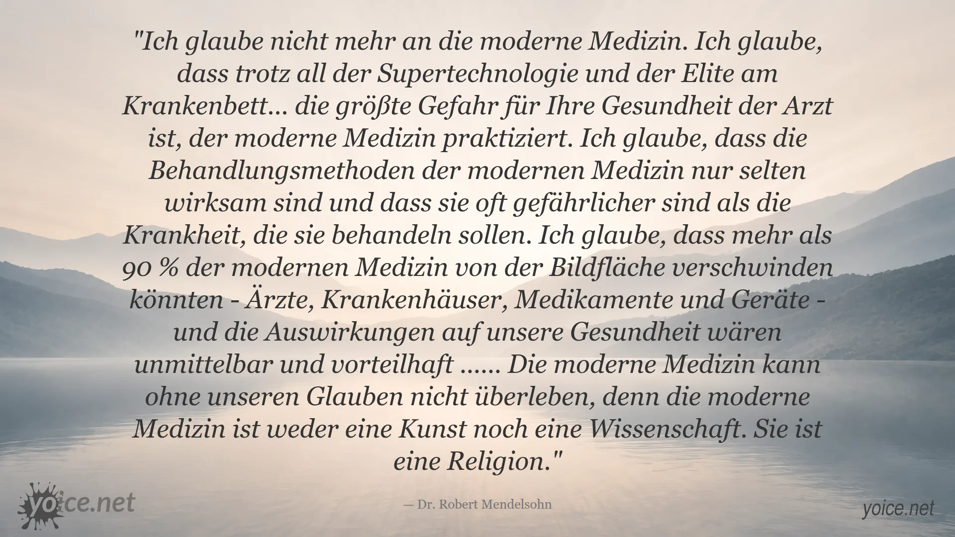 Zitat von Dr. Robert Mendelsohn über die Gefahren der modernen Medizin