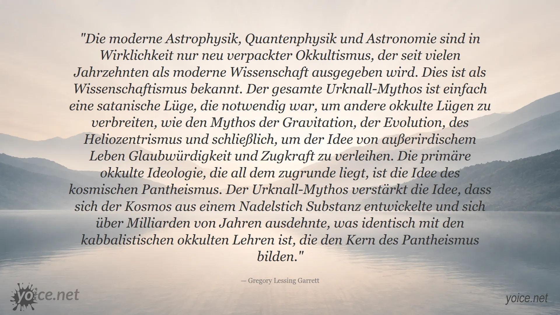 Zitat von Gregory Lessing Garrett über den Urknall-Mythos und den Okkultismus in der modernen Wissenschaft