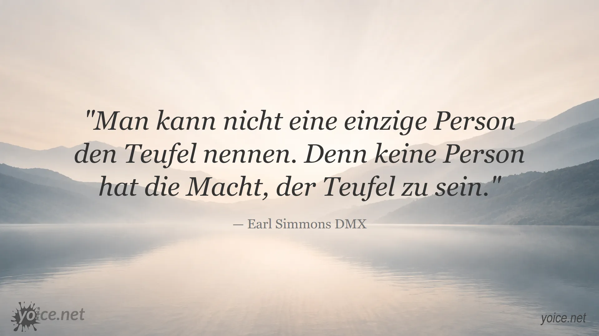 Zitat von Earl Simmons DMX über die Unmöglichkeit, eine einzelne Person als Teufel zu bezeichnen