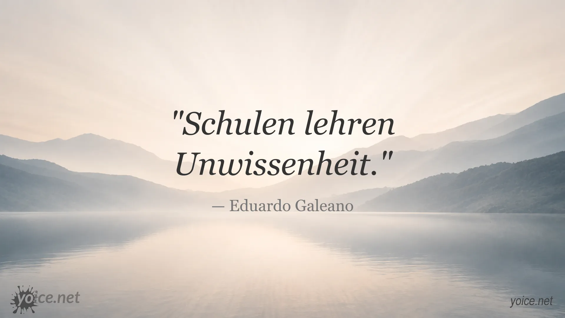 Zitatbild mit einem Zitat von Eduardo Galeano