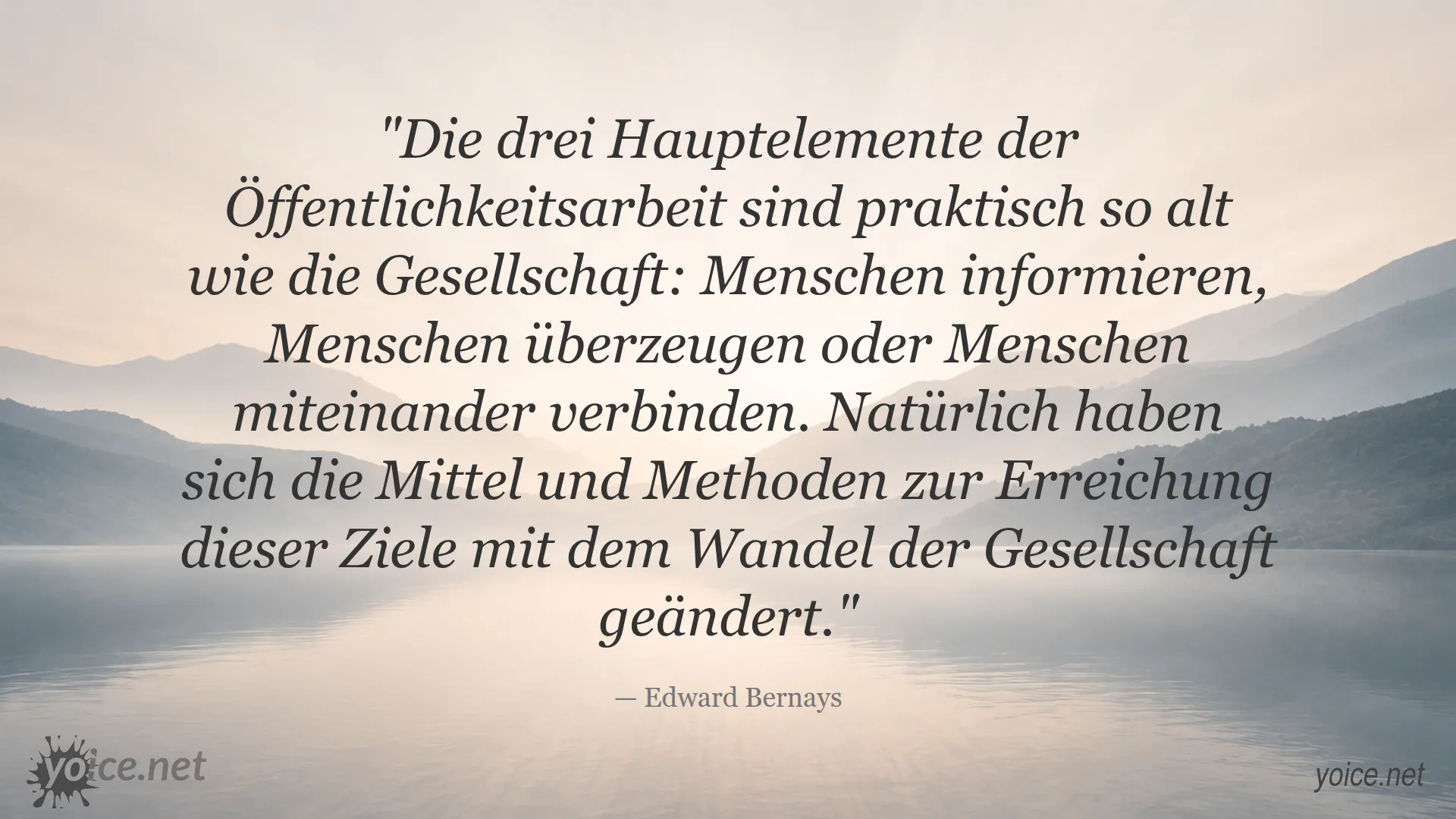 Zitat von Edward Bernays über die drei Hauptelemente der Öffentlichkeitsarbeit