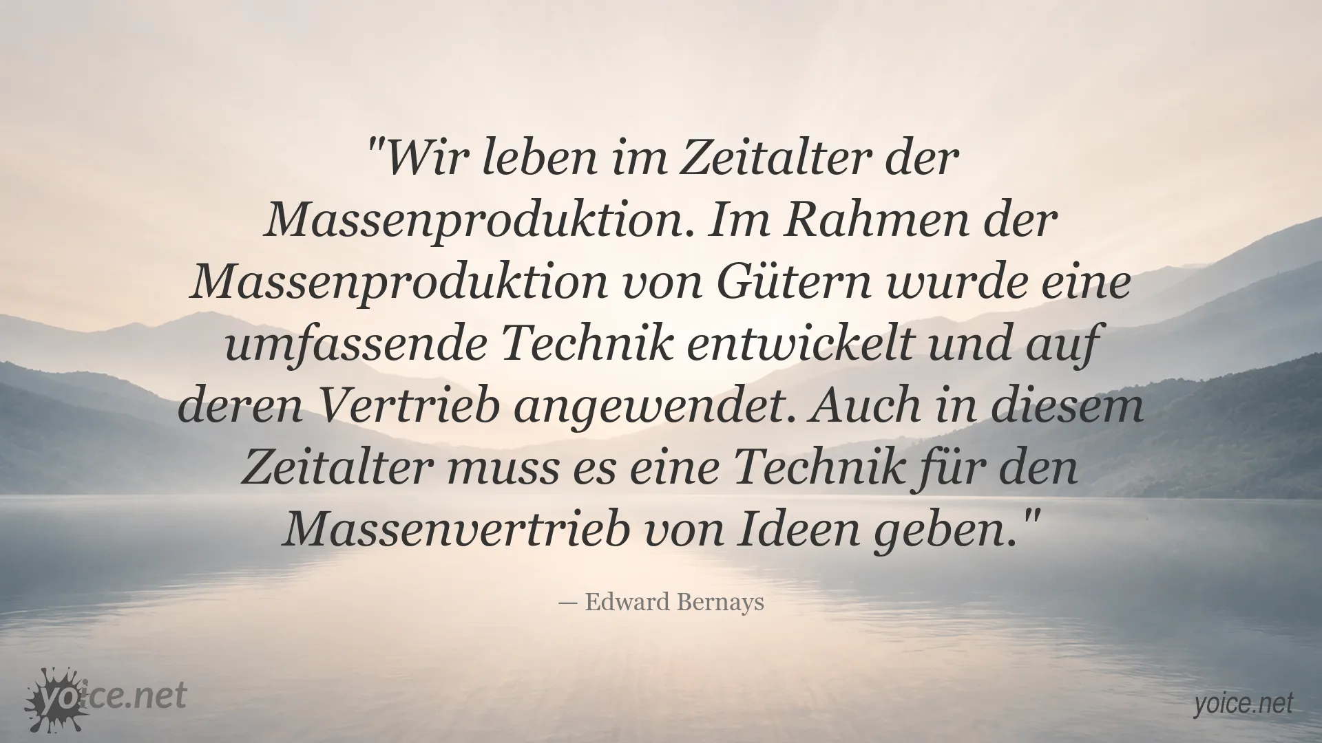 Zitat von Edward Bernays über Massenproduktion und den Vertrieb von Ideen