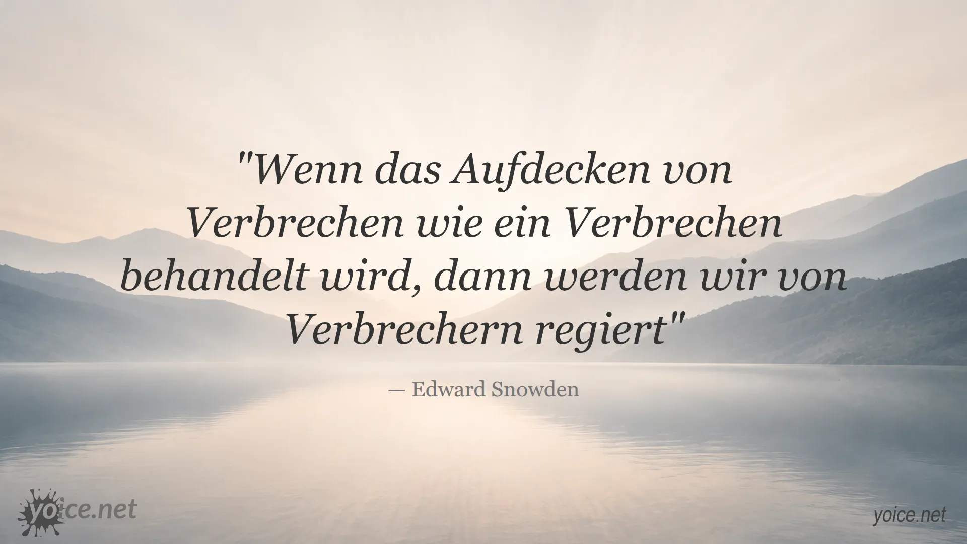 Zitat von Edward Snowden über das Aufdecken von Verbrechen als kein Verbrechen
