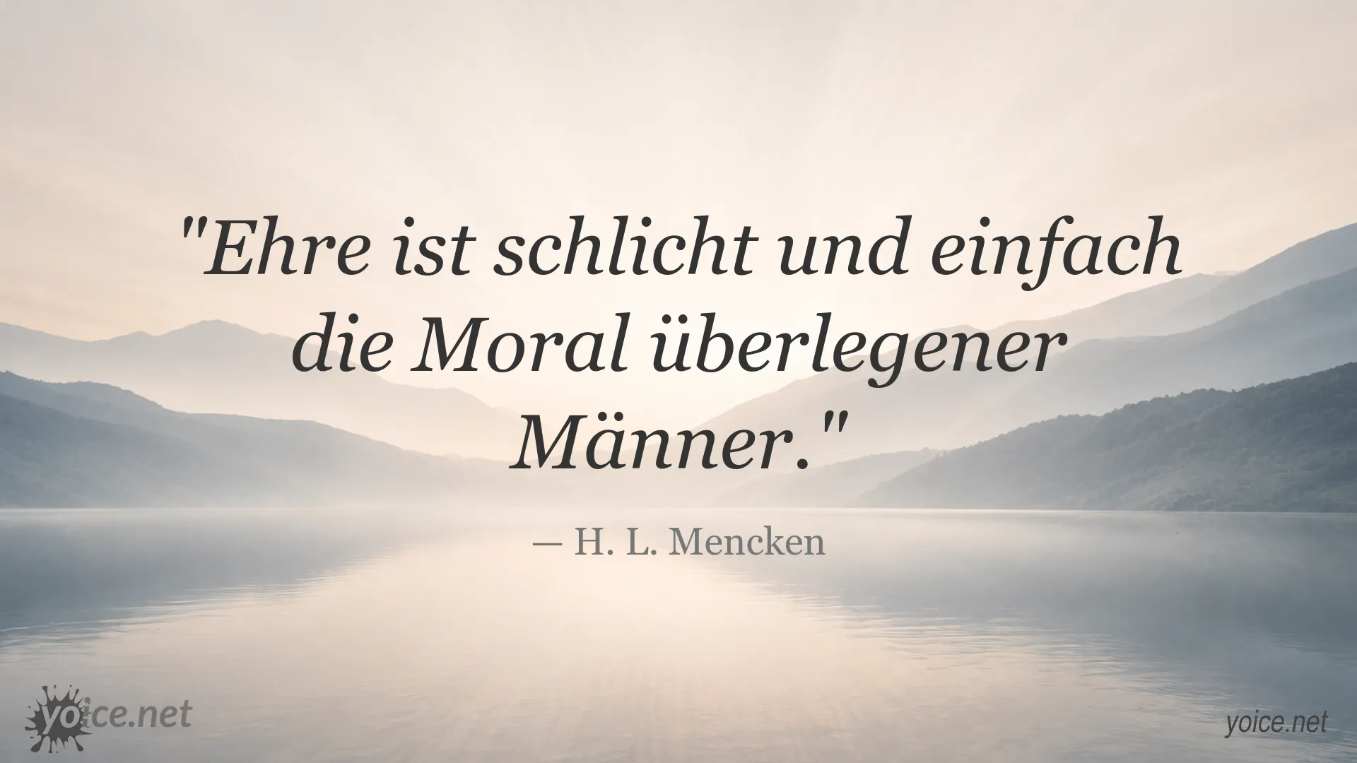 Zitatbild über Ehre und Moral von H. L. Mencken