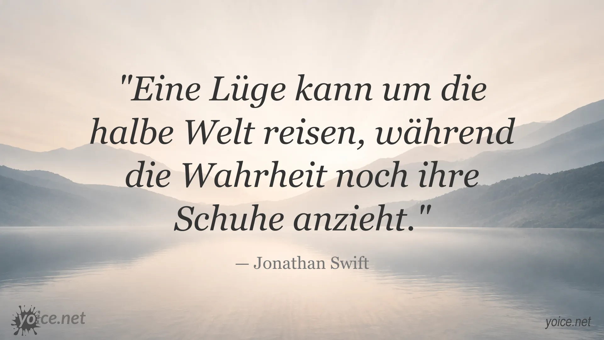 Zitatbild mit einem Gedanken von Jonathan Swift über die schnelle Verbreitung von Lügen und die langsamere Wahrheit
