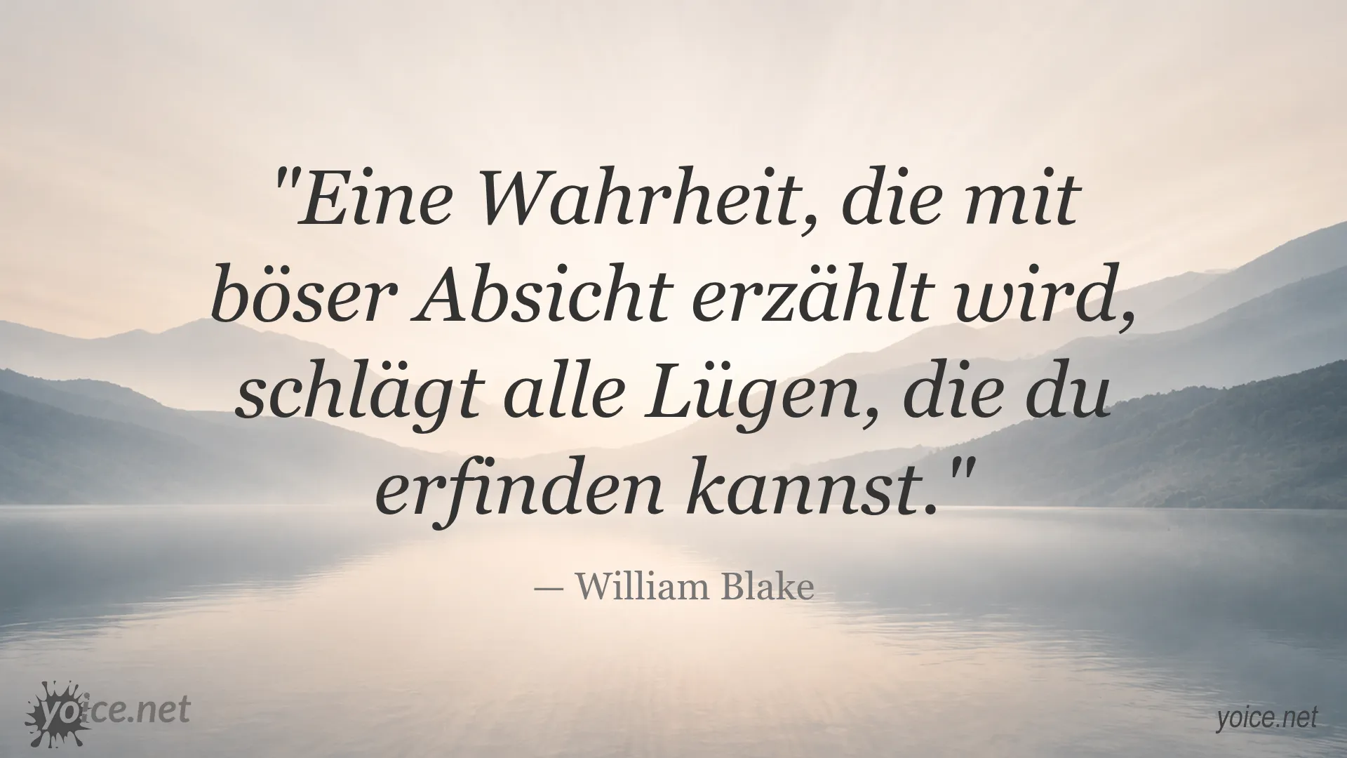 Zitat von William Blake über eine Wahrheit mit böser Absicht