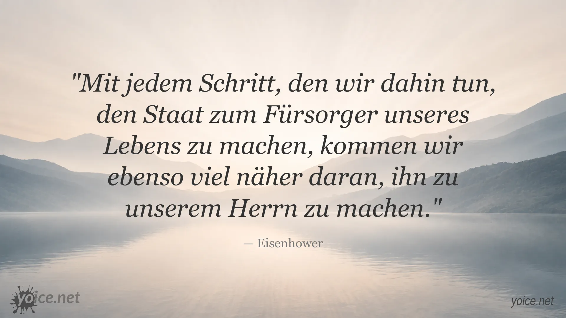 Zitat von Eisenhower über staatliche Fürsorge und persönliche Freiheit