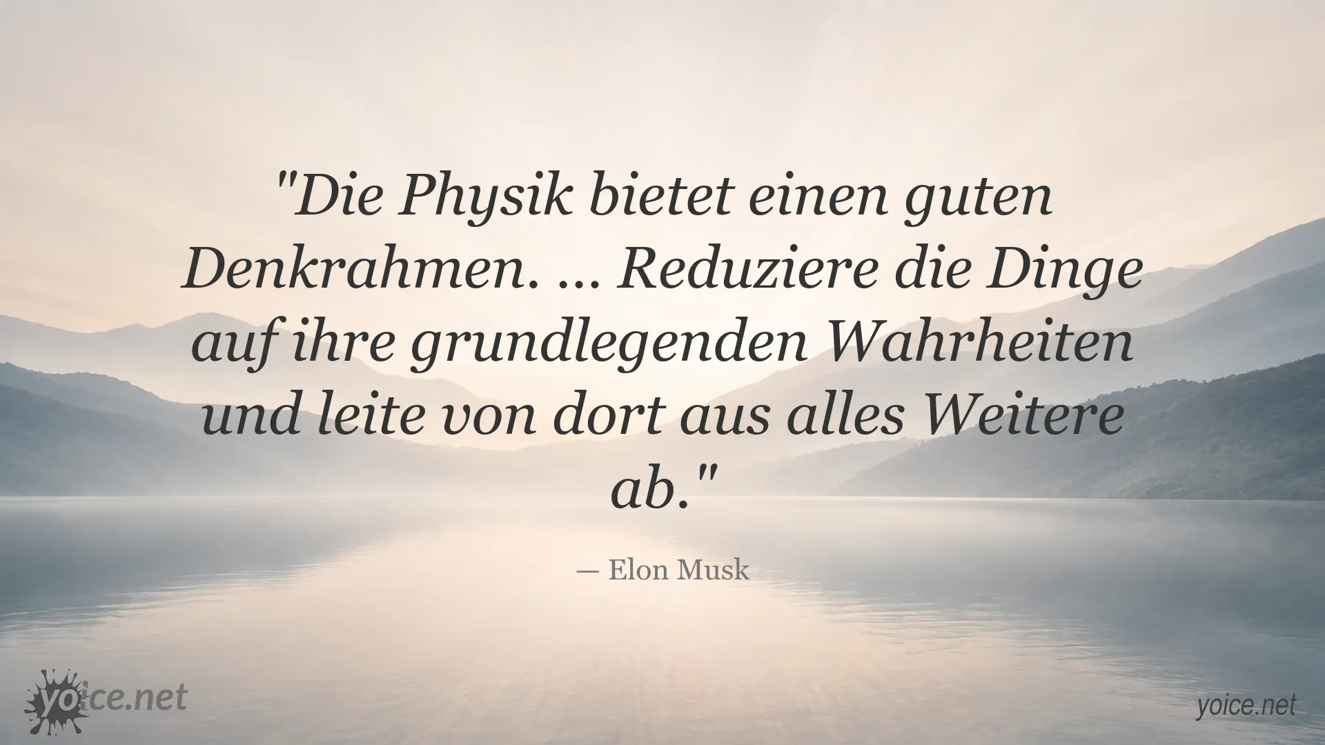 Zitatbild mit einem Gedanken von Elon Musk über Physik und grundlegende Denkweisen