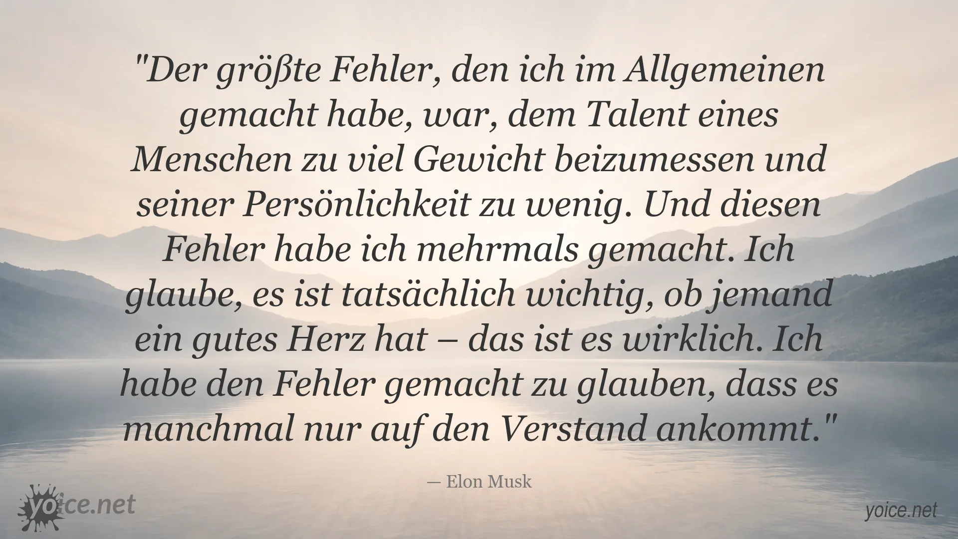 Zitat von Elon Musk über die Bedeutung von Talent und Persönlichkeit