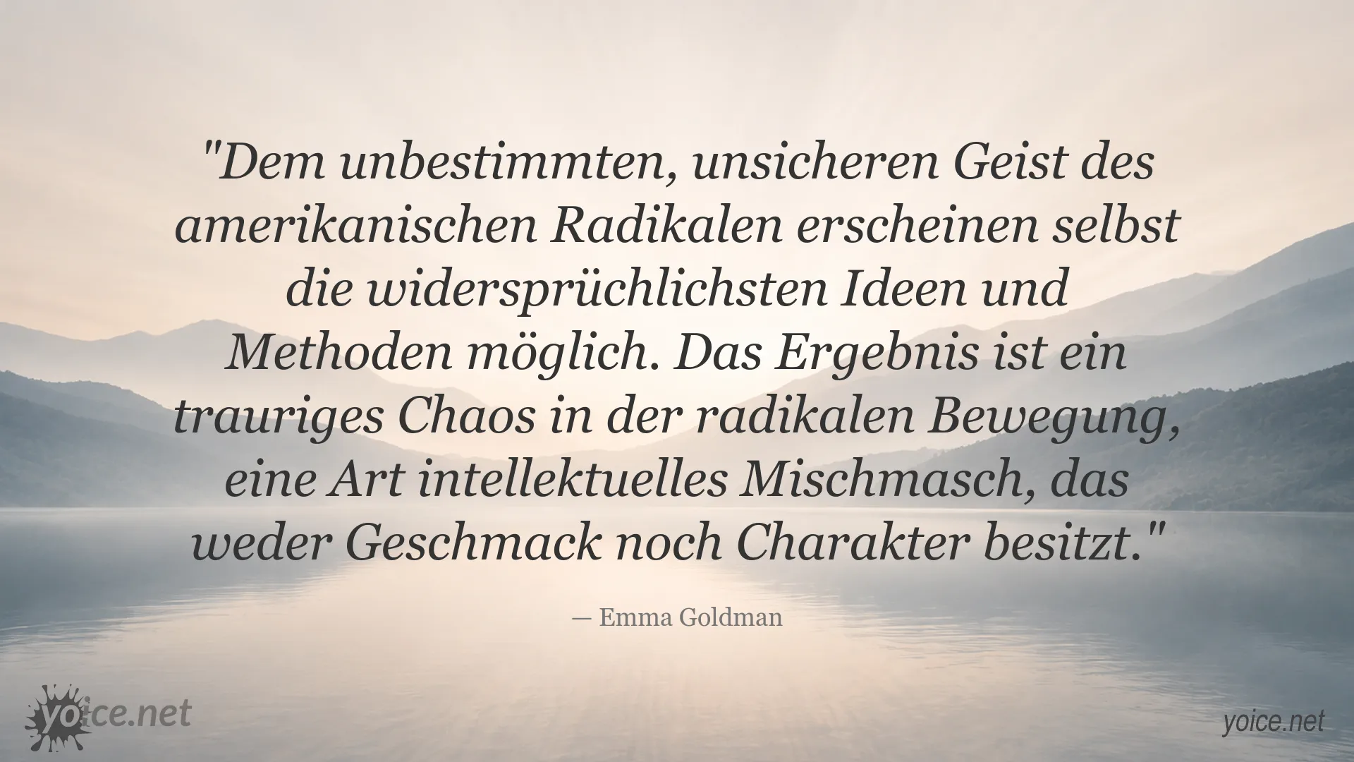 Zitat von Emma Goldman über das Chaos in der radikalen Bewegung