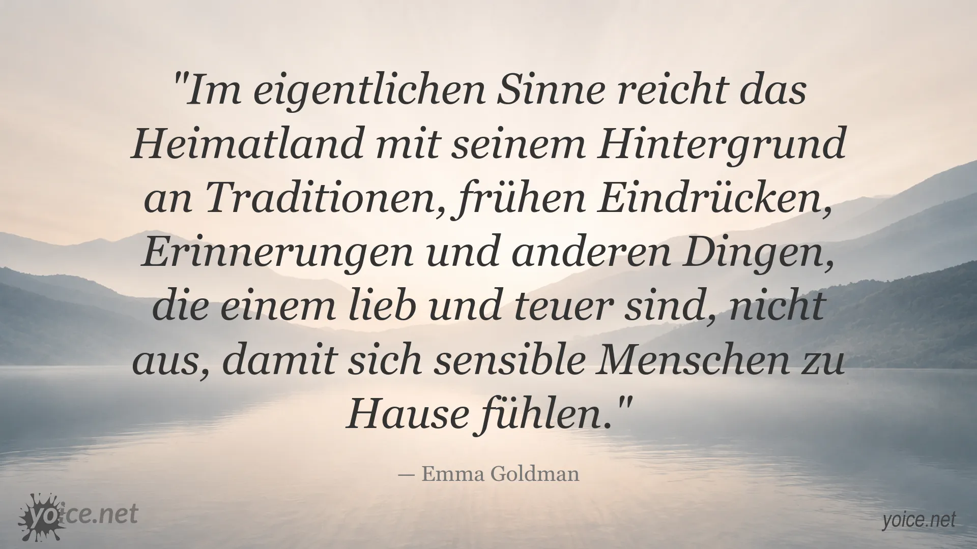 Zitatbild von Emma Goldman über Heimat, Traditionen und das Gefühl, sich zu Hause zu fühlen