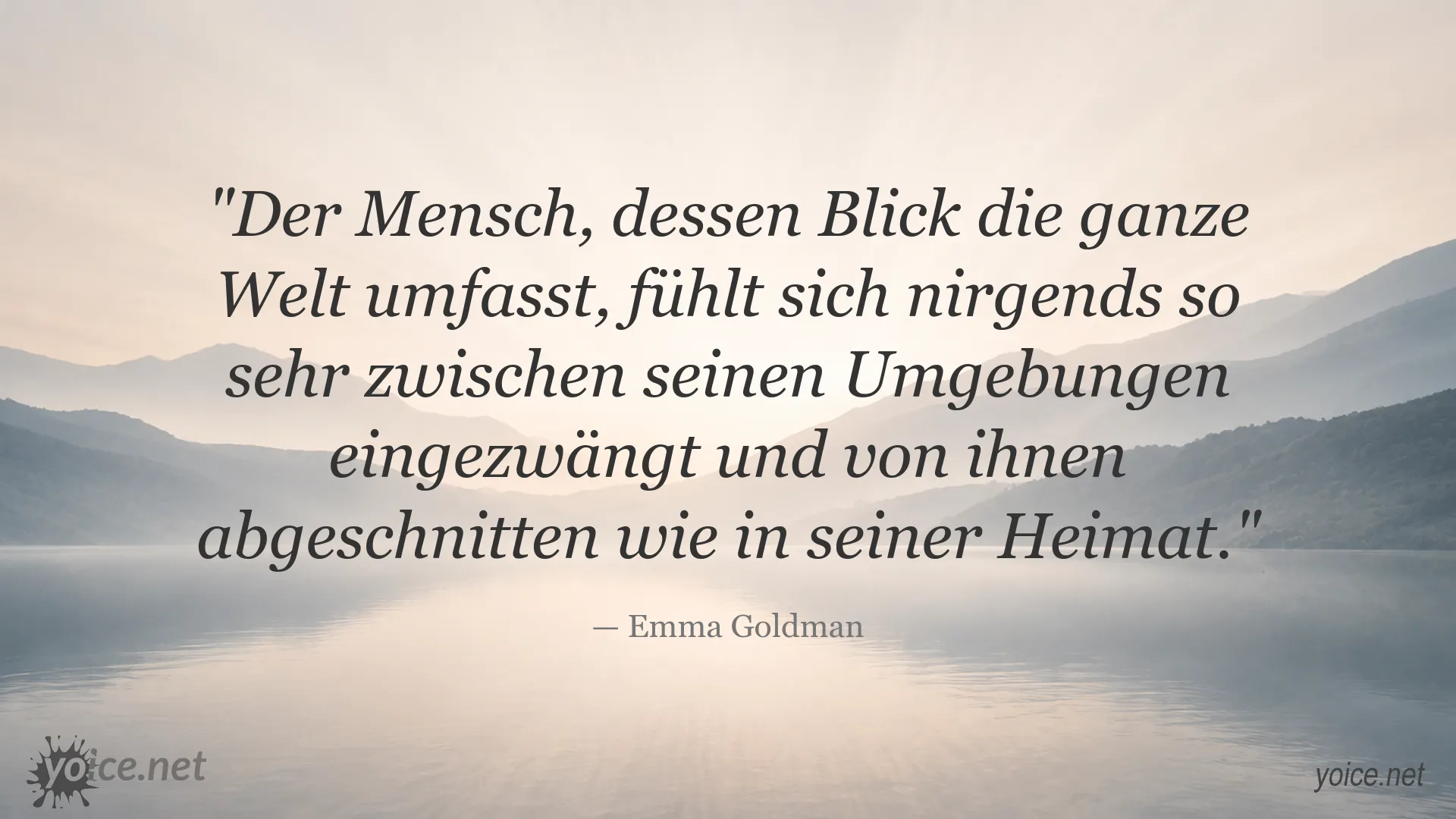 Zitatgrafik mit einem Zitat von Emma Goldman über Heimat, Welt und das Gefühl der Entfremdung