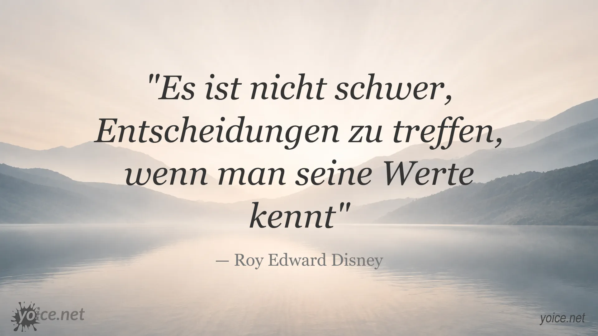 Zitat über Entscheidungen und Werte von Roy Edward Disney