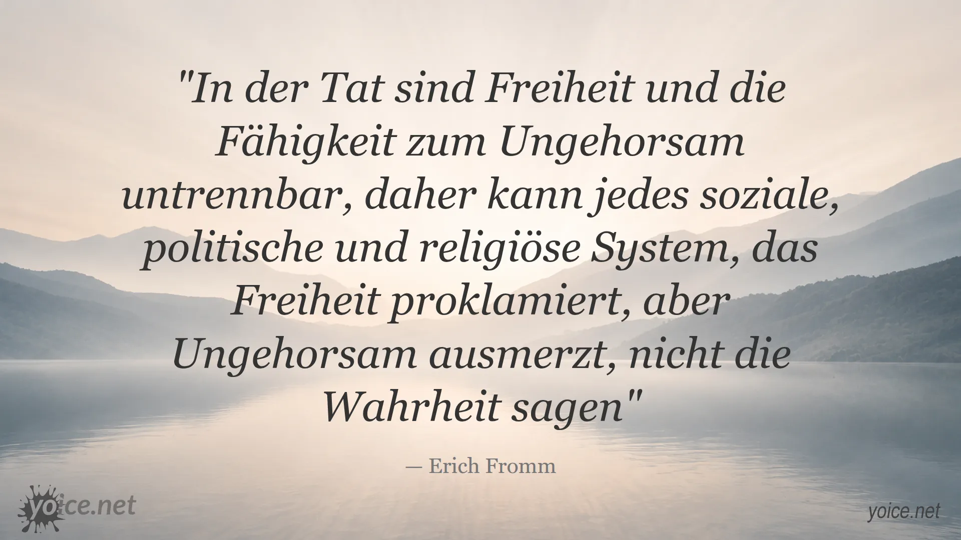Zitat von Erich Fromm über Freiheit und Ungehorsam