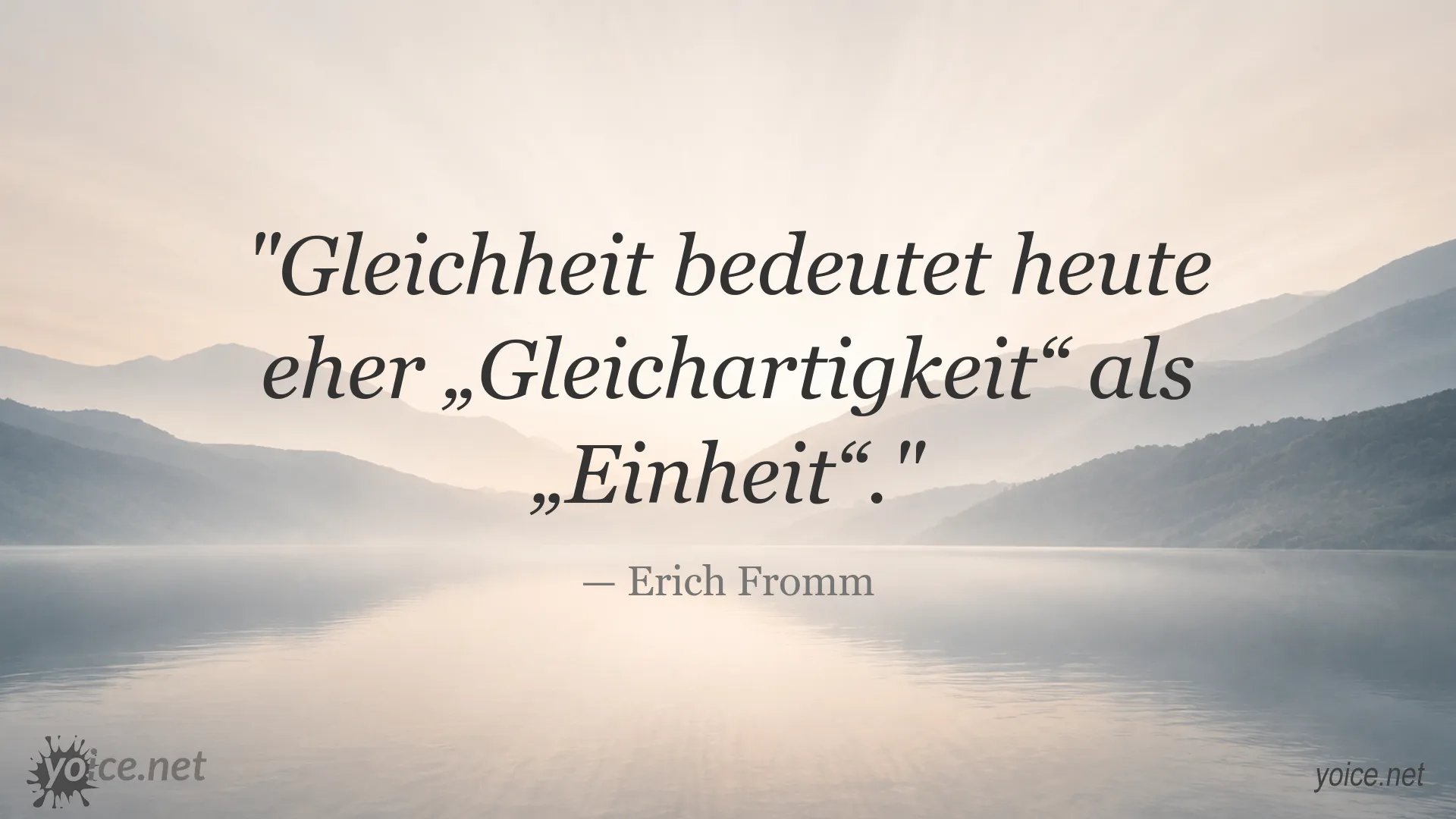 Zitatbild von Erich Fromm über Gleichheit und Gleichartigkeit