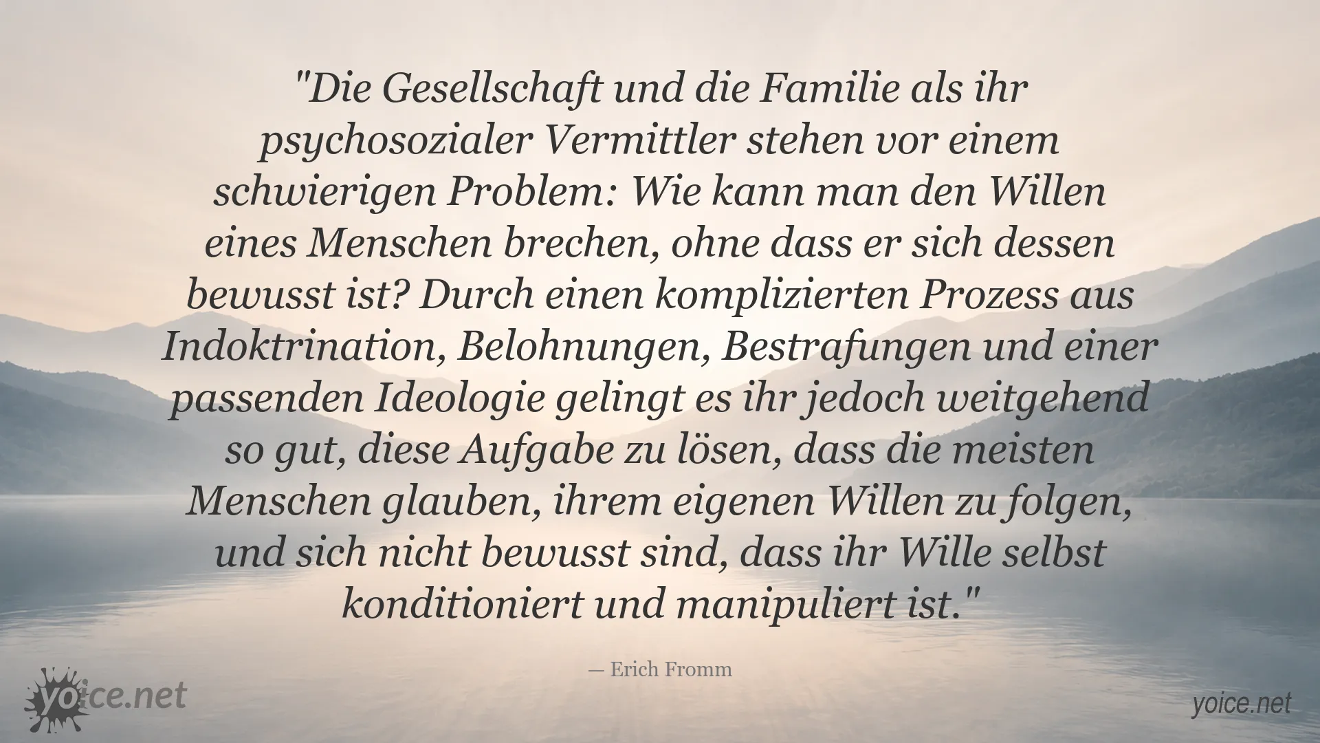 Zitatgrafik von Erich Fromm über die Konditionierung und Manipulation des menschlichen Willens