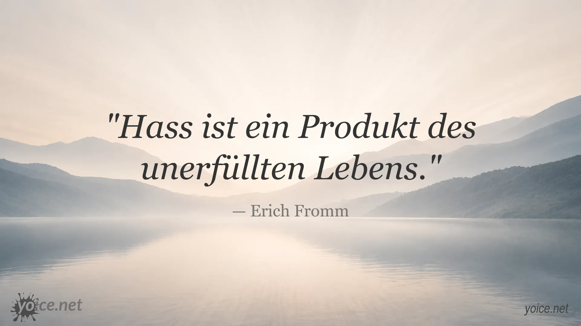 Zitatgrafik von Erich Fromm über Hass und ein unerfülltes Leben
