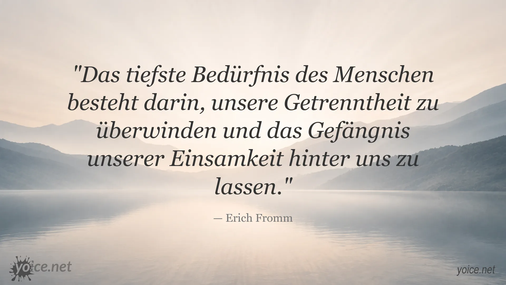 Zitatgrafik von Erich Fromm über das Bedürfnis nach Verbundenheit und die Überwindung von Einsamkeit