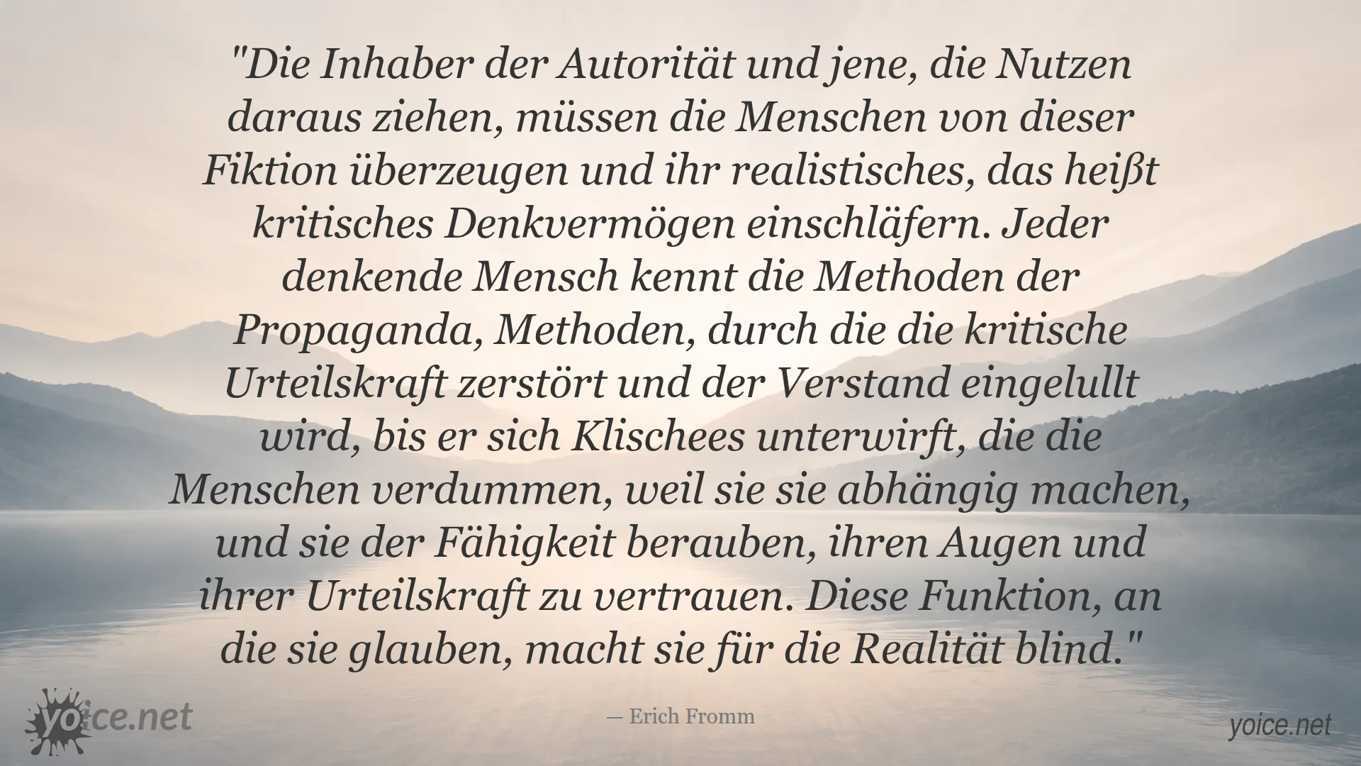 Zitat von Erich Fromm über Propaganda und die Bedeutung kritischen Denkens