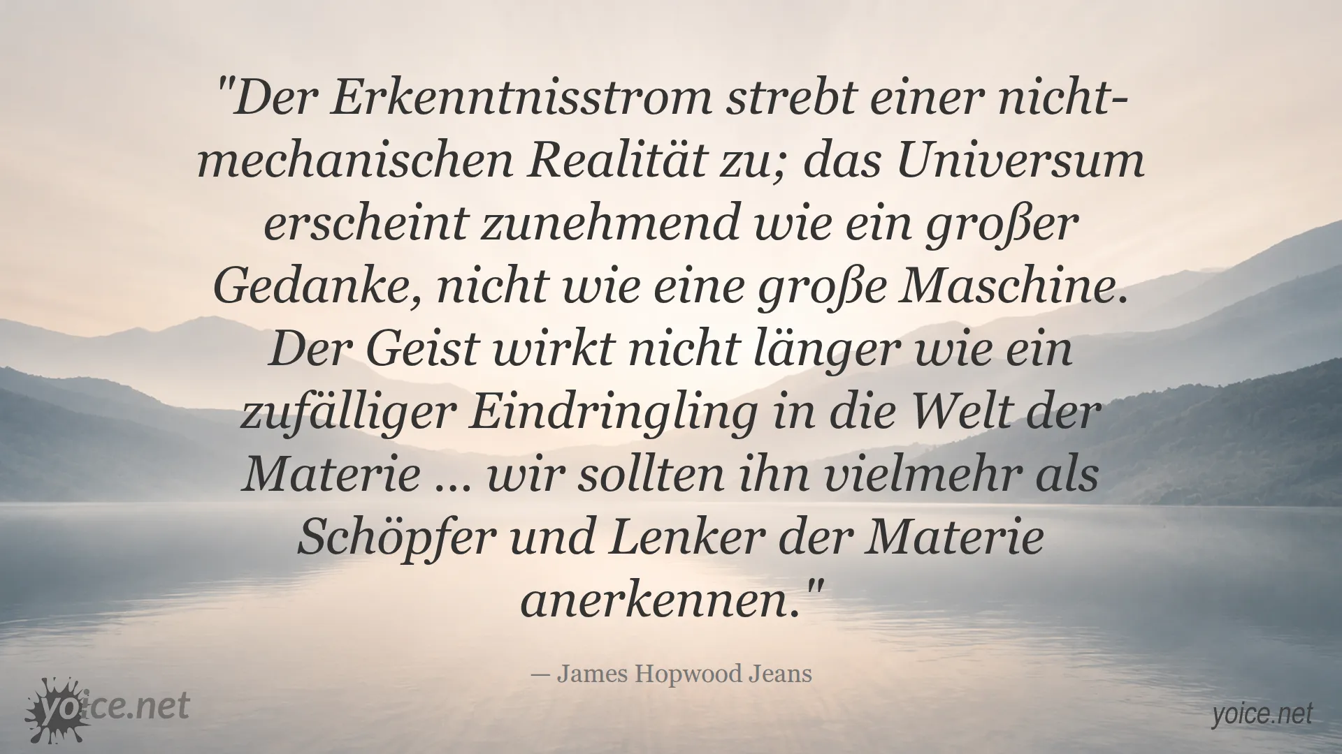 Zitat von James Hopwood Jeans über den Erkenntnisstrom und die nicht-mechanische Realität des Universums