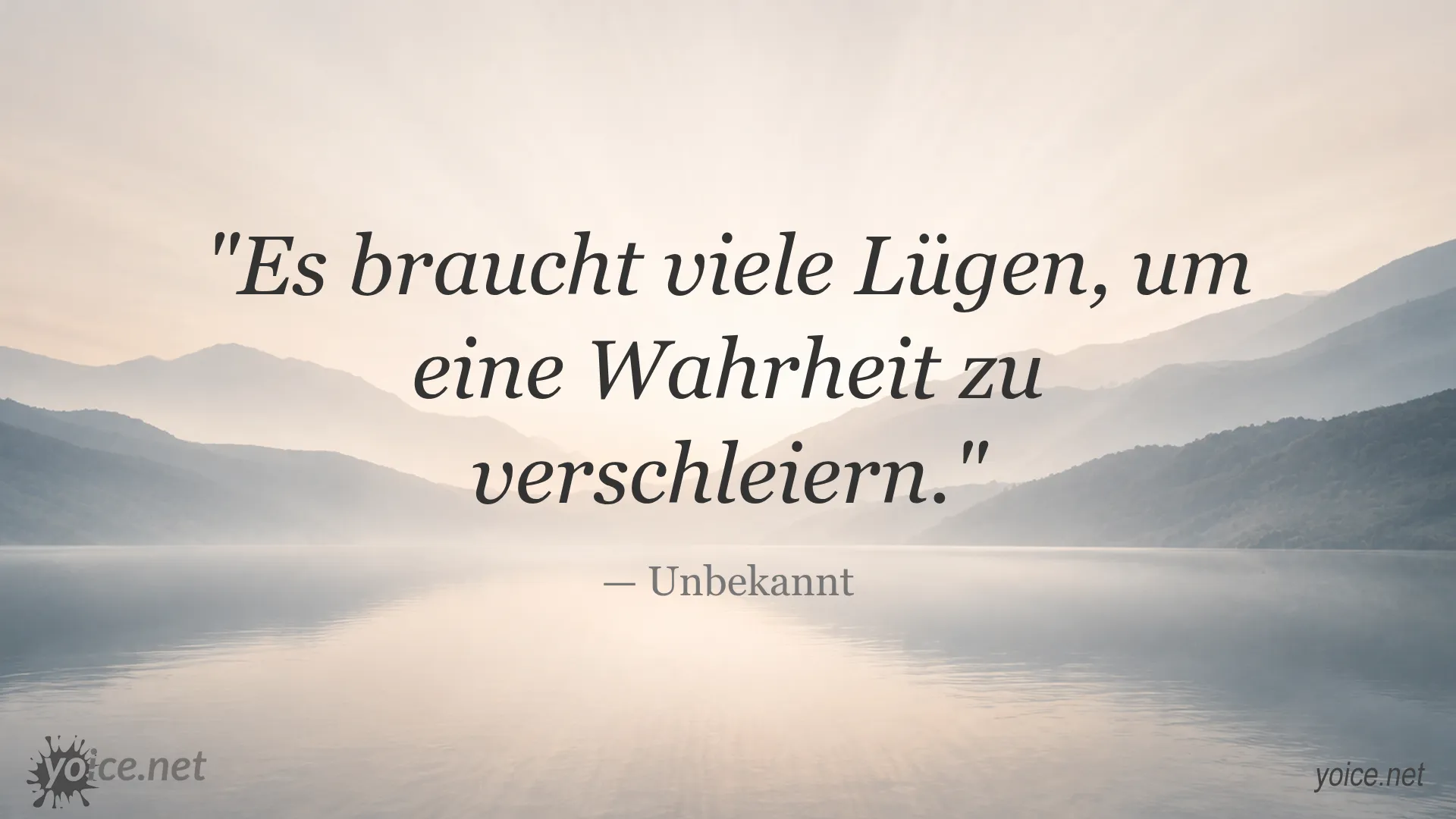 Zitat von Unbekannt über Wahrheit und Lügen