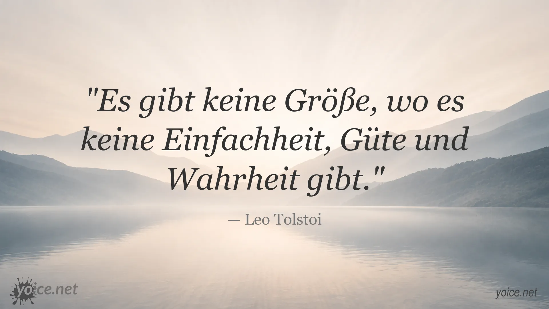 Zitatbild von Leo Tolstoi zum Thema Größe, Einfachheit, Güte und Wahrheit