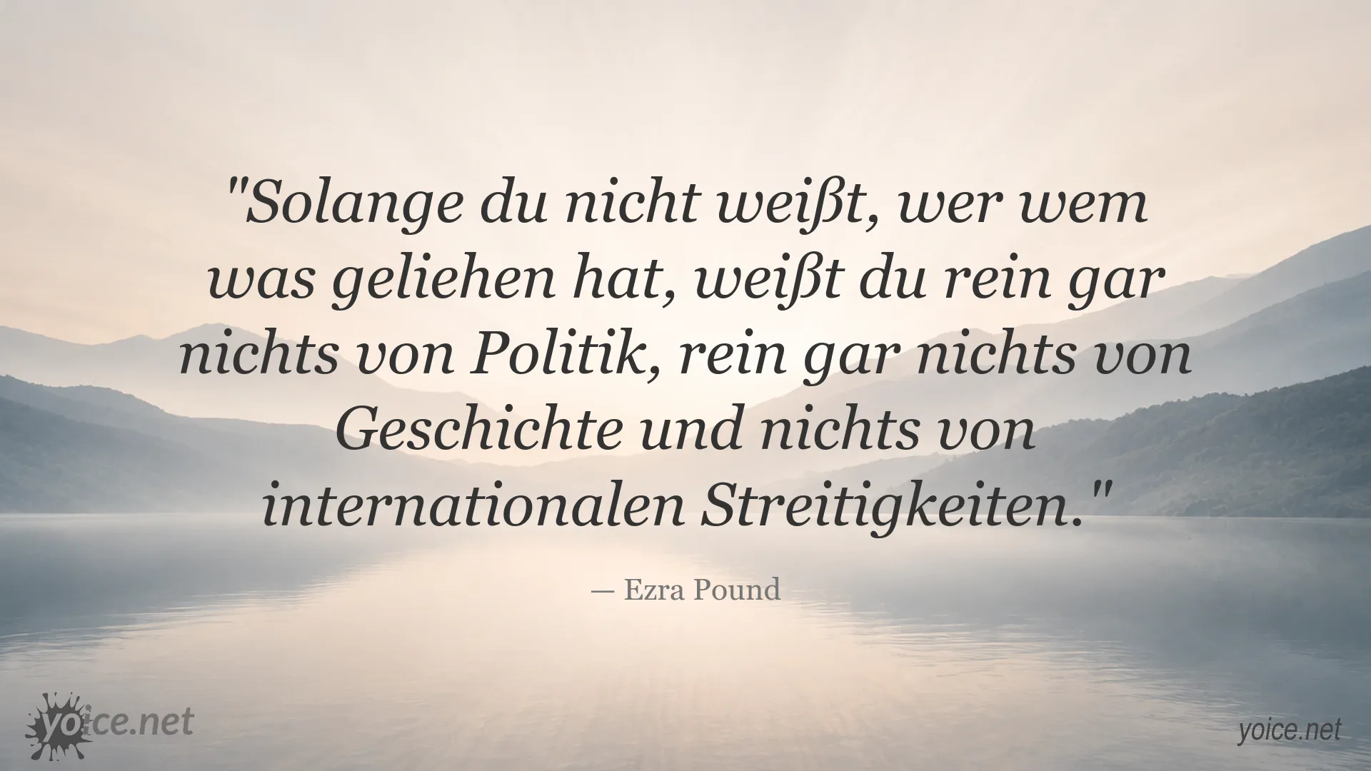Zitatgrafik mit einem politischen und historischen Zitat von Ezra Pound