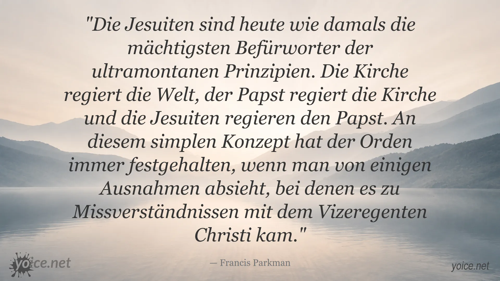 Zitat von Francis Parkman über die Macht der Jesuiten und ultramontane Prinzipien