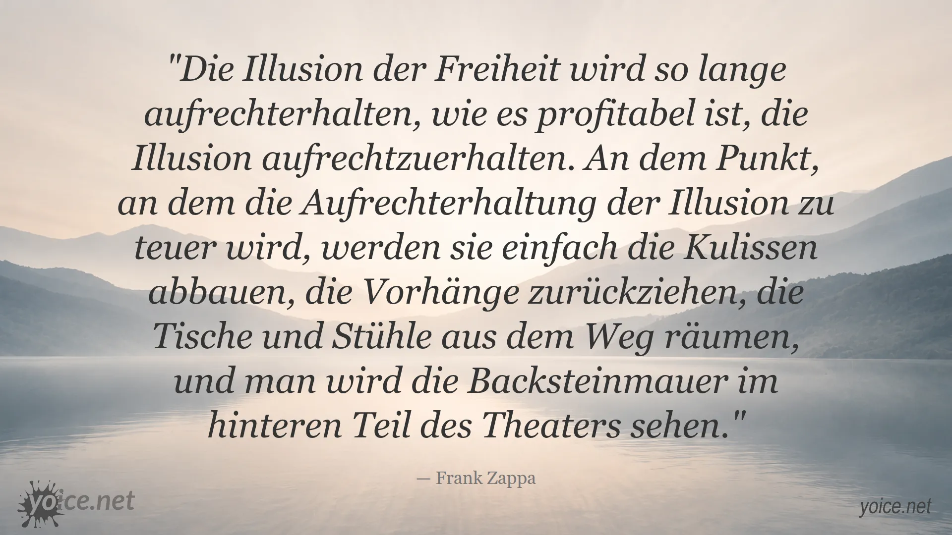 Zitat von Frank Zappa über die Illusion der Freiheit und Kontrolle