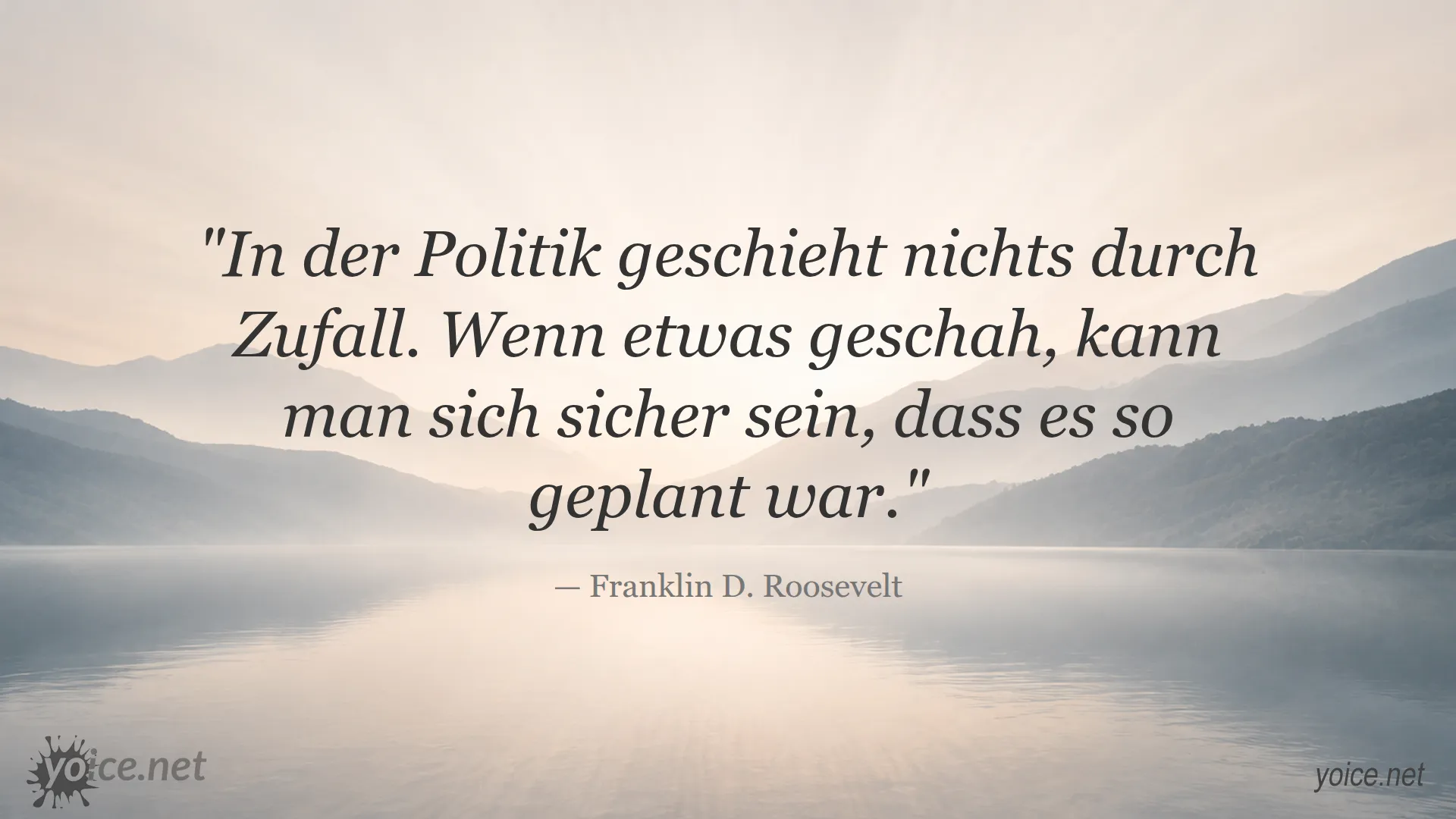 Zitat von Franklin D. Roosevelt über geplante politische Ereignisse