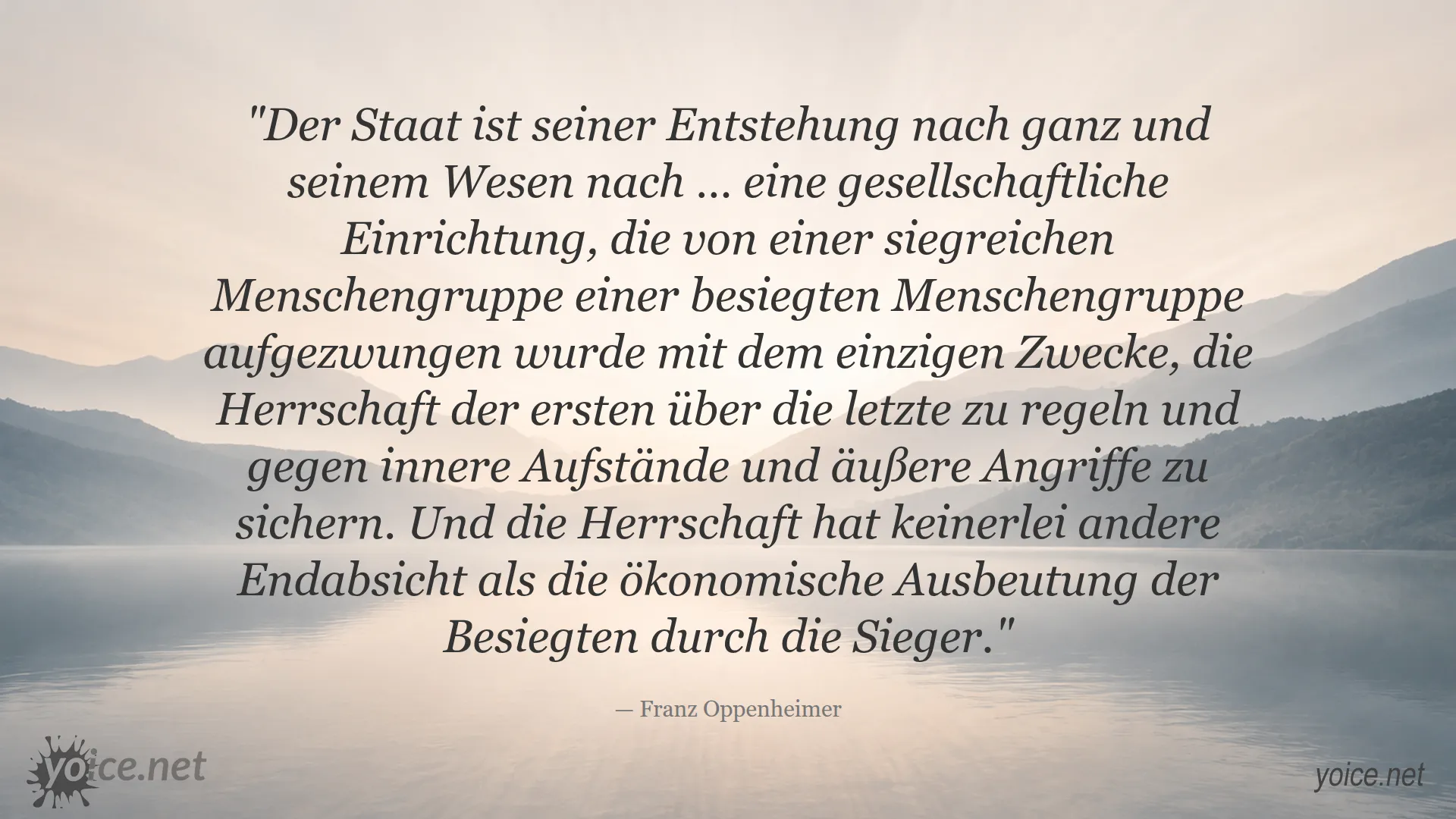 Zitat von Franz Oppenheimer über Staat und Herrschaft