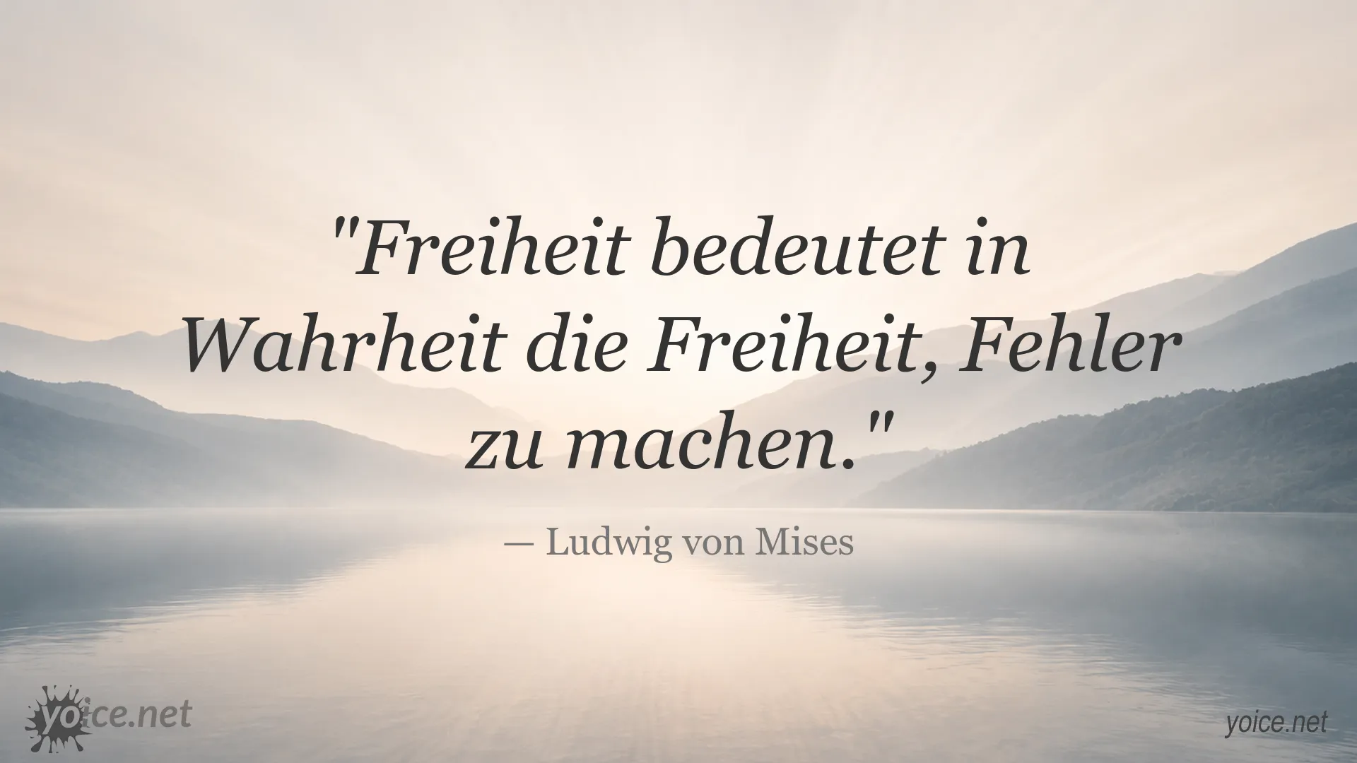 Zitatbild von Ludwig von Mises über Freiheit und die Möglichkeit, Fehler zu machen