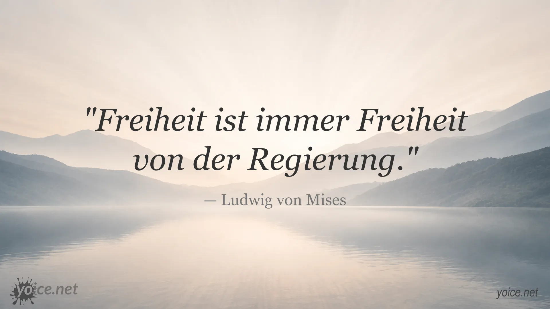 Zitatgrafik von Ludwig von Mises über Freiheit und Regierung
