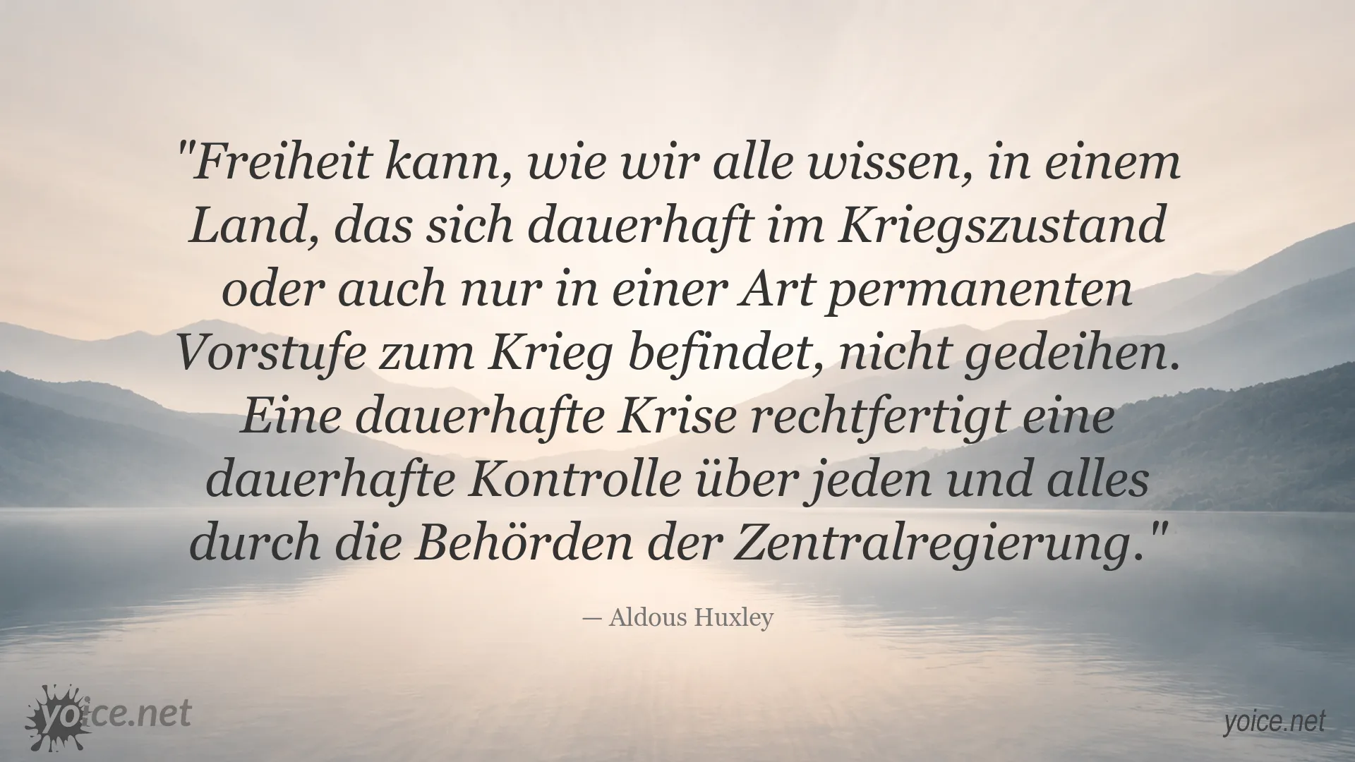 Zitat von Aldous Huxley über Freiheit und staatliche Kontrolle