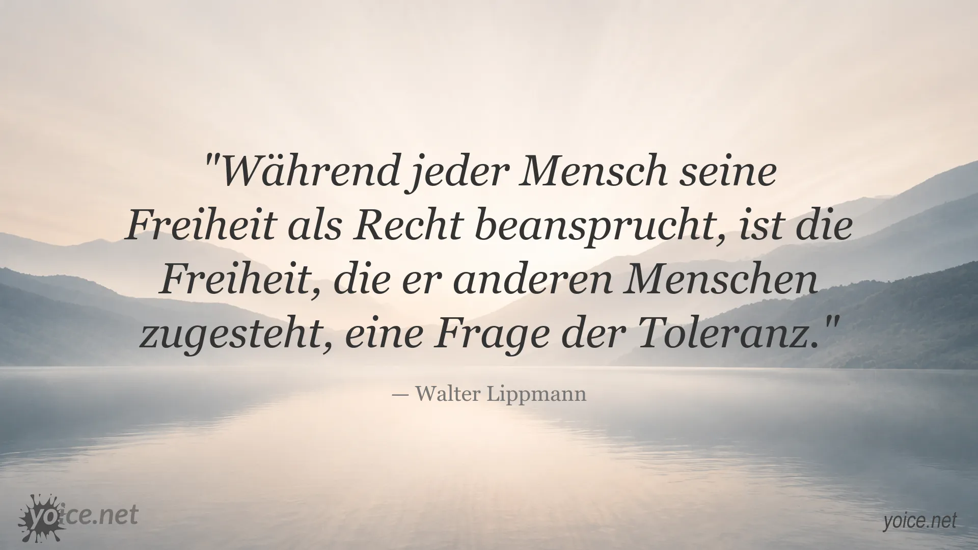 Zitat von Walter Lippmann über Freiheit und Toleranz