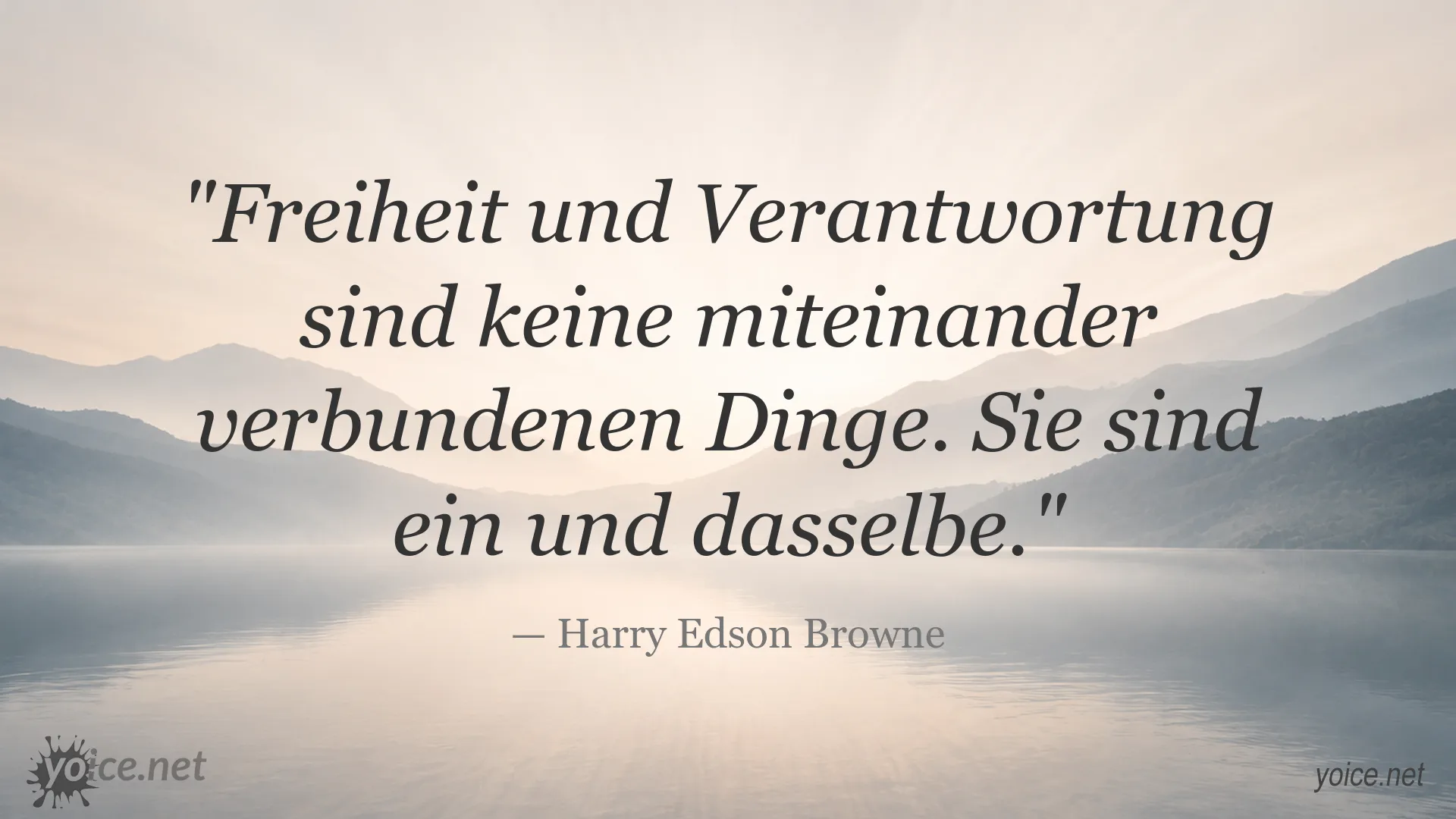 Zitatbild zum Thema Freiheit und Verantwortung von Harry Edson Browne