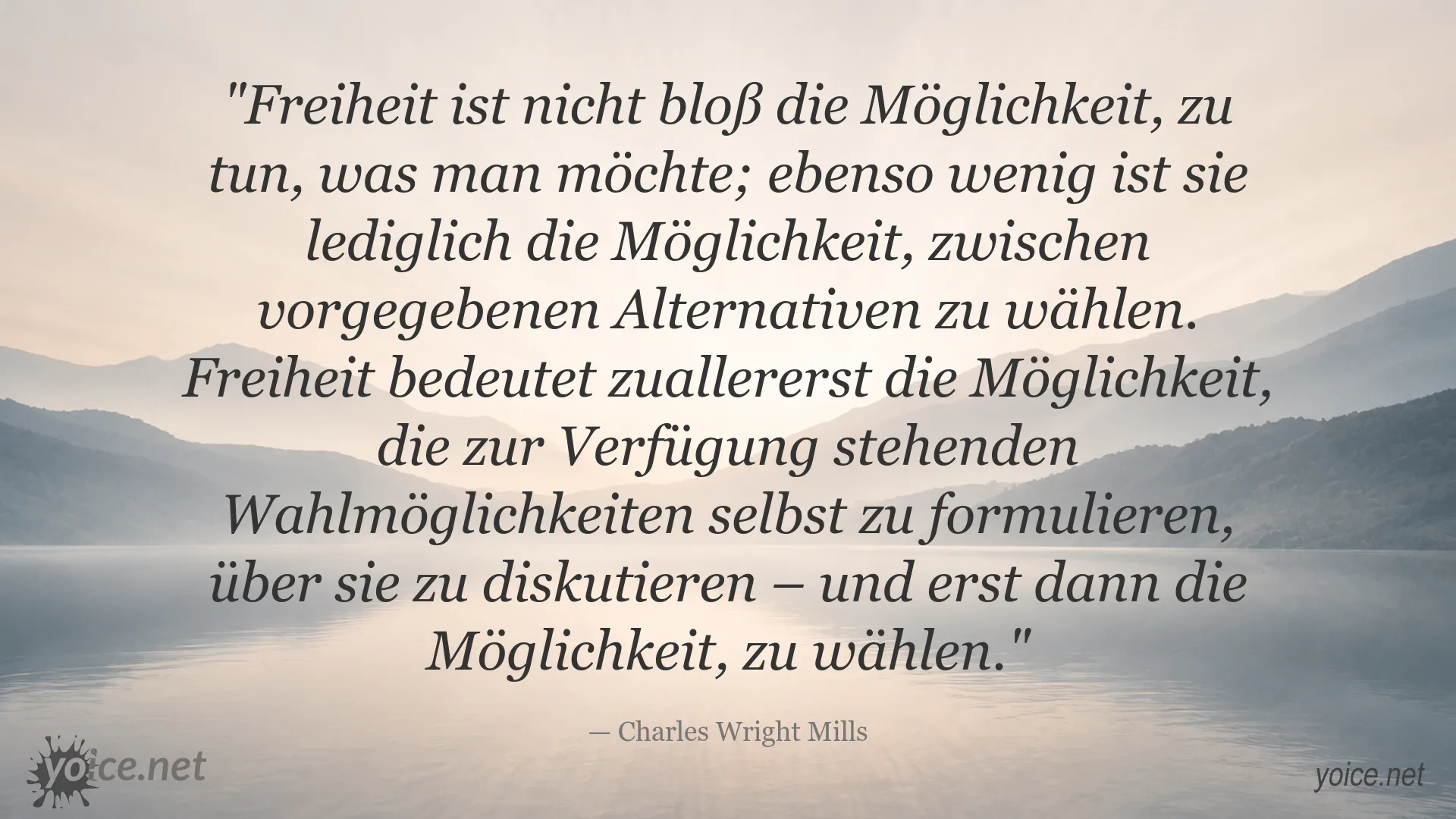 Zitatbild über Freiheit und Wahlmöglichkeiten von Charles Wright Mills
